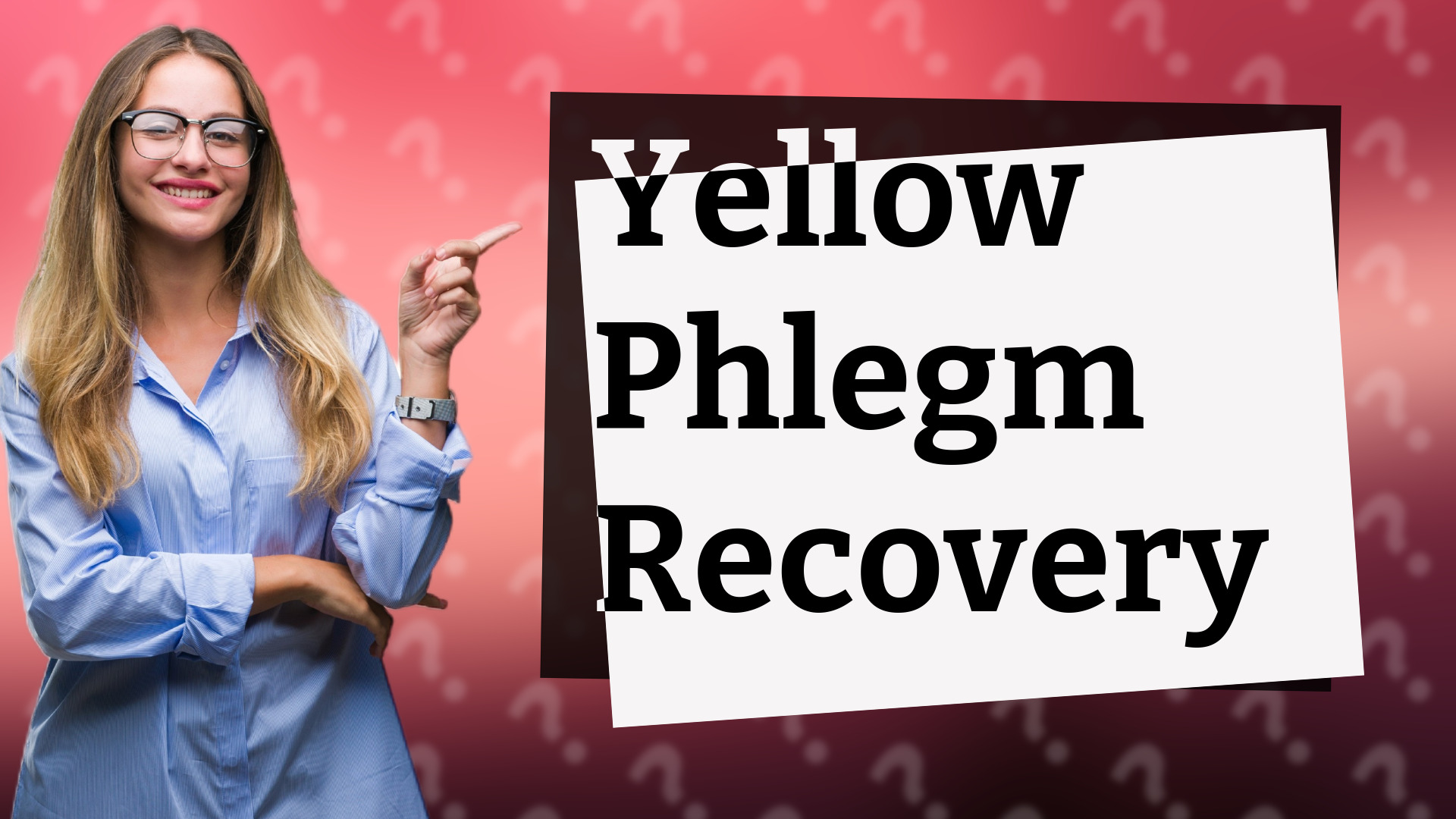 Yellow Phlegm Recovery