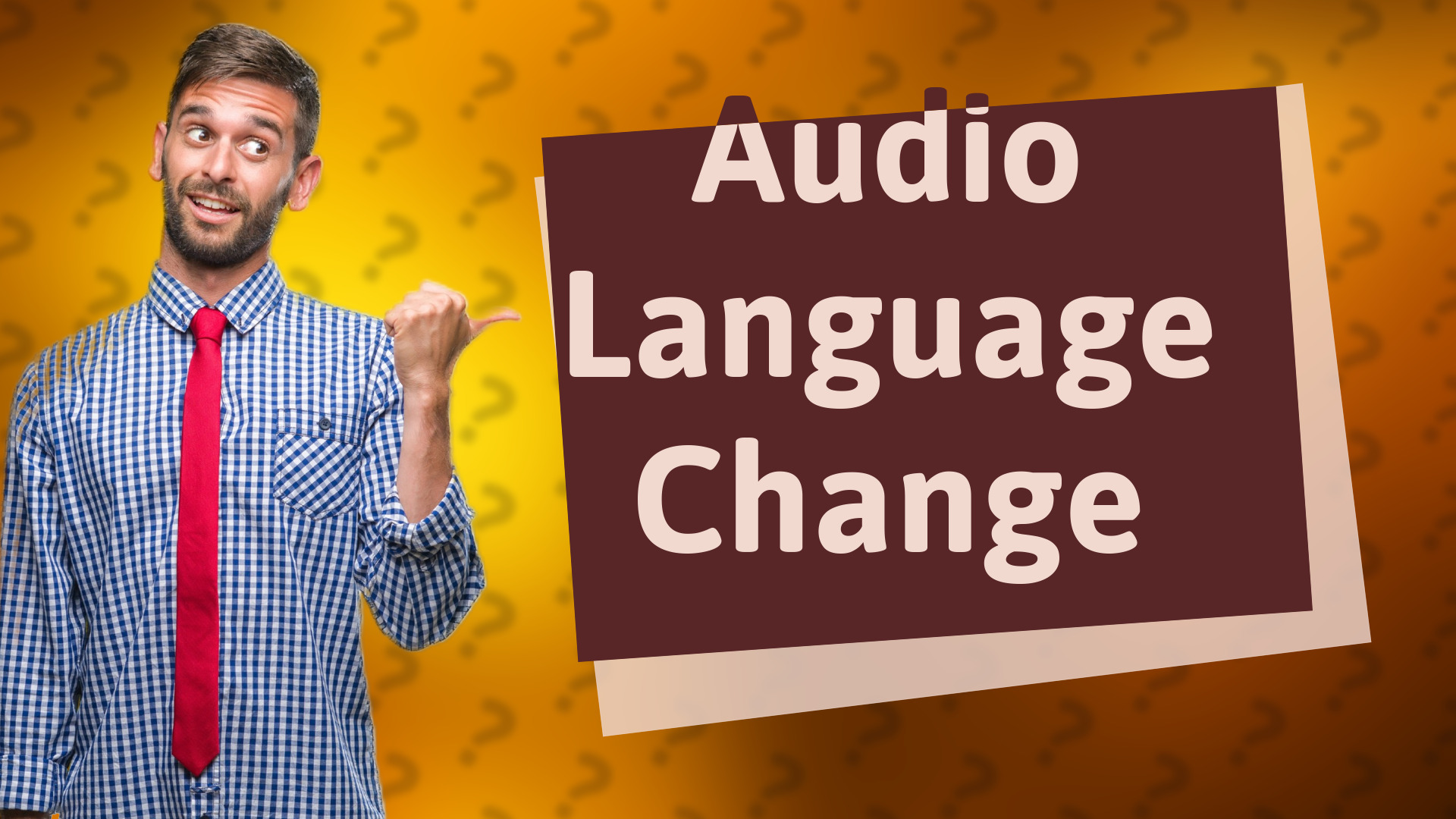 Audio Language Change