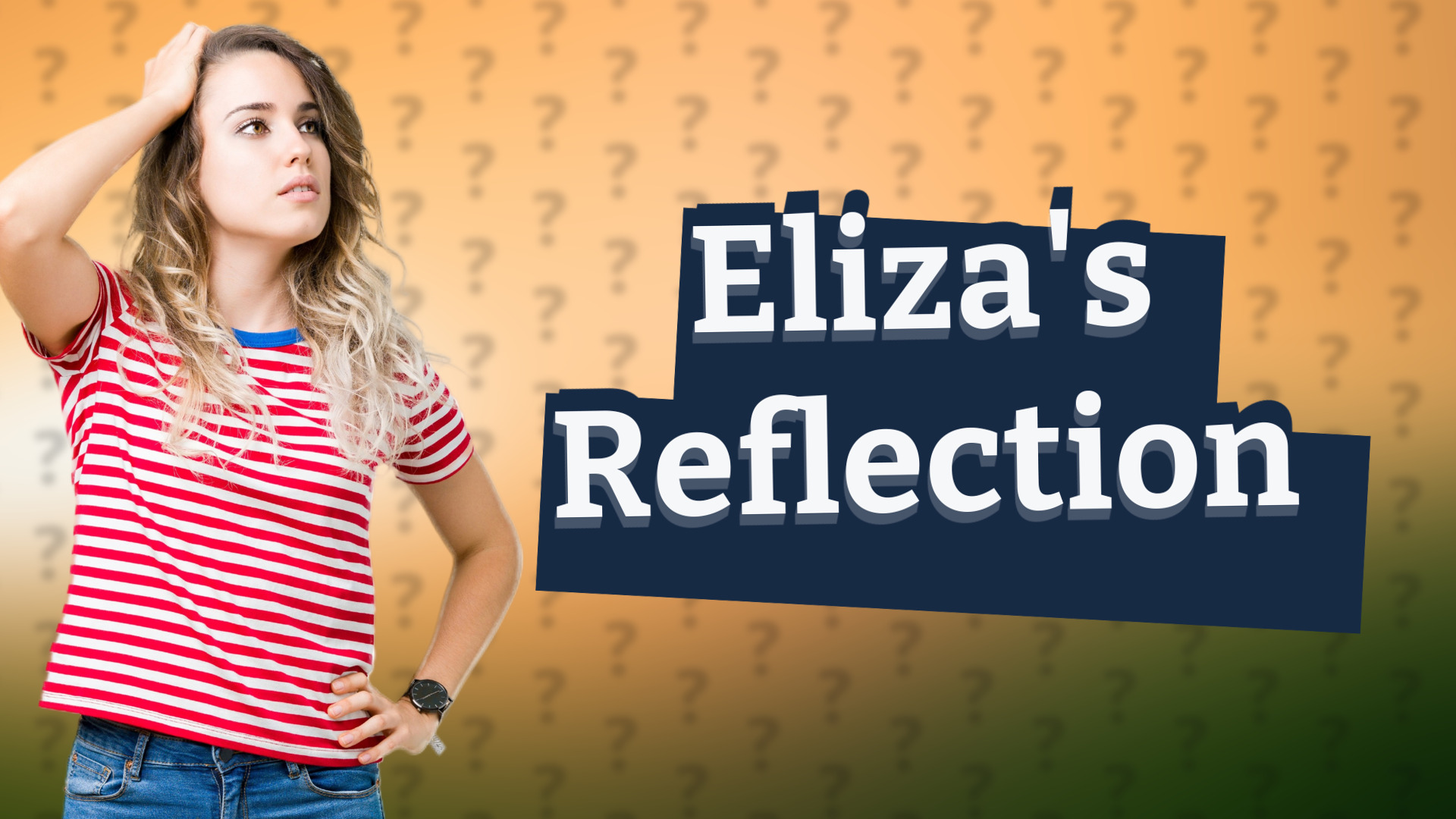 Eliza's Reflection