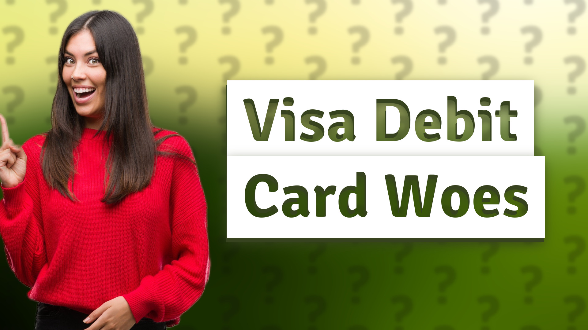 Visa Debit Card Woes