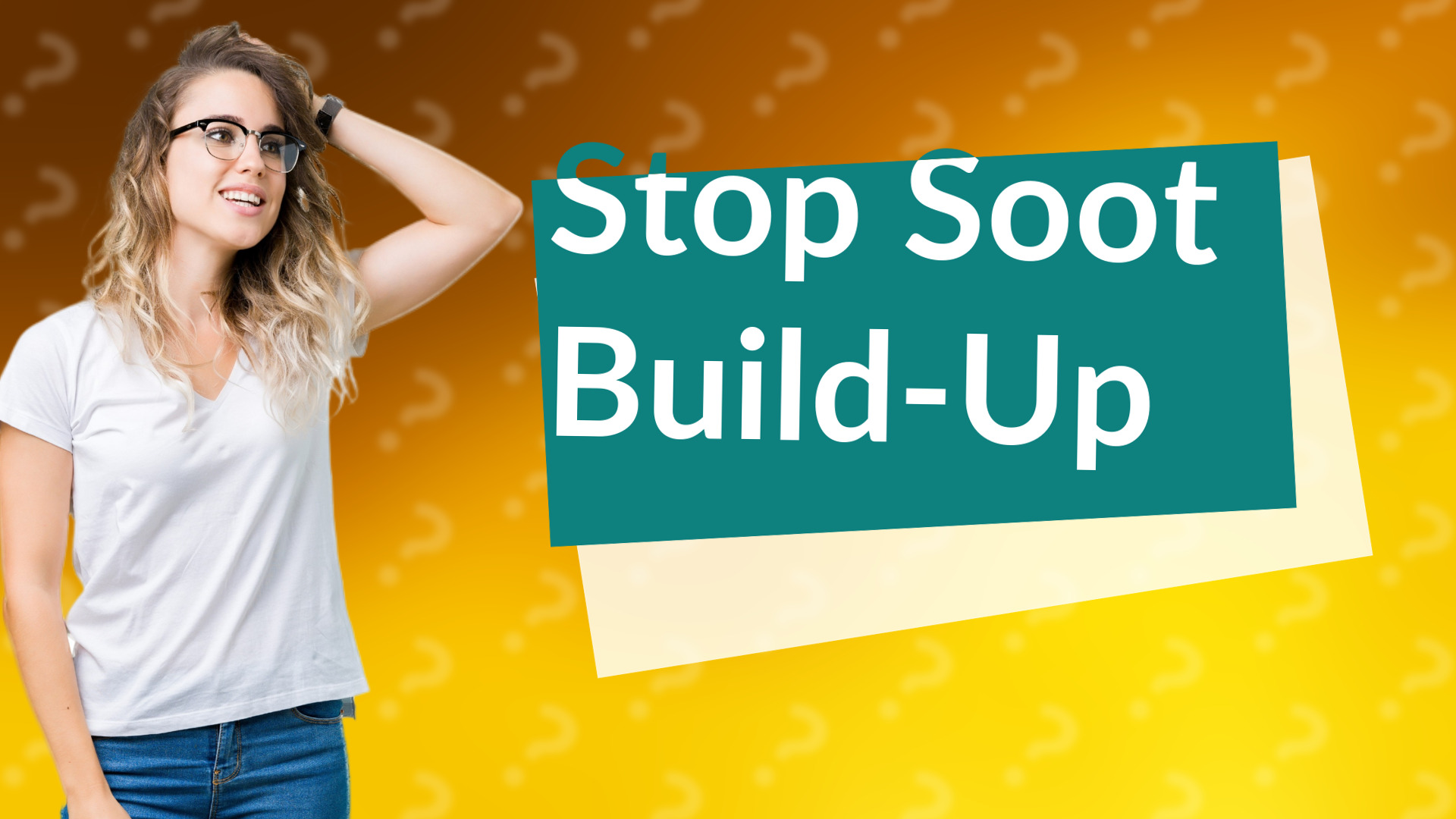 Stop Soot Build-Up
