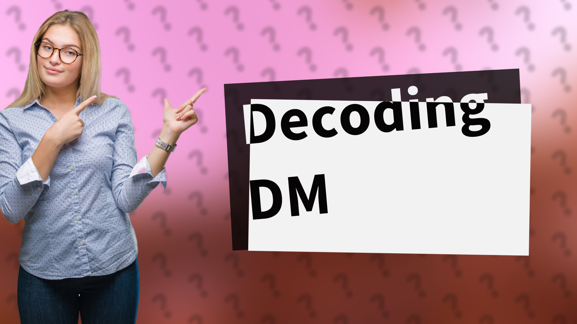 Decoding DM