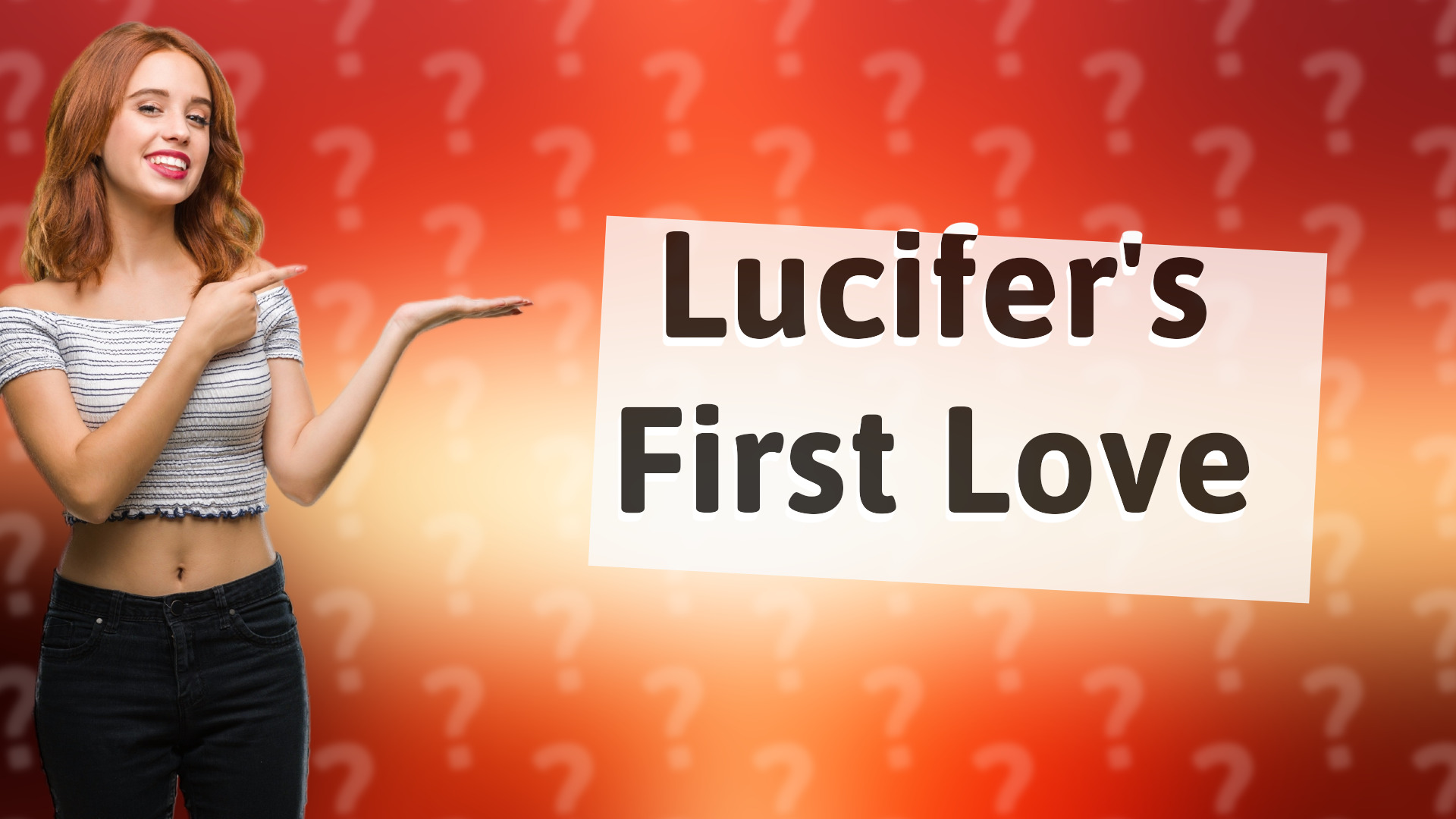 Lucifer's First Love