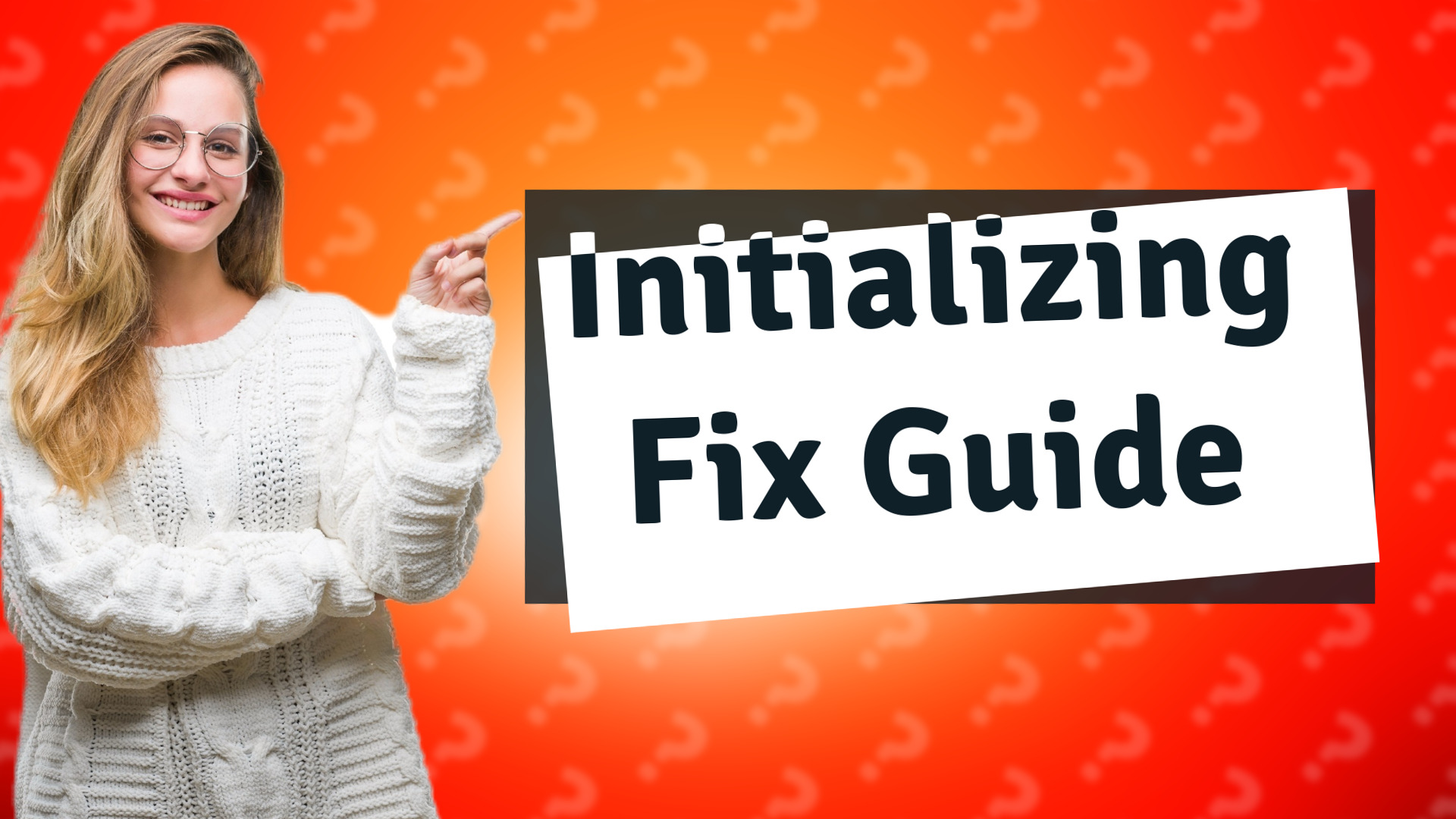 Initializing Fix Guide