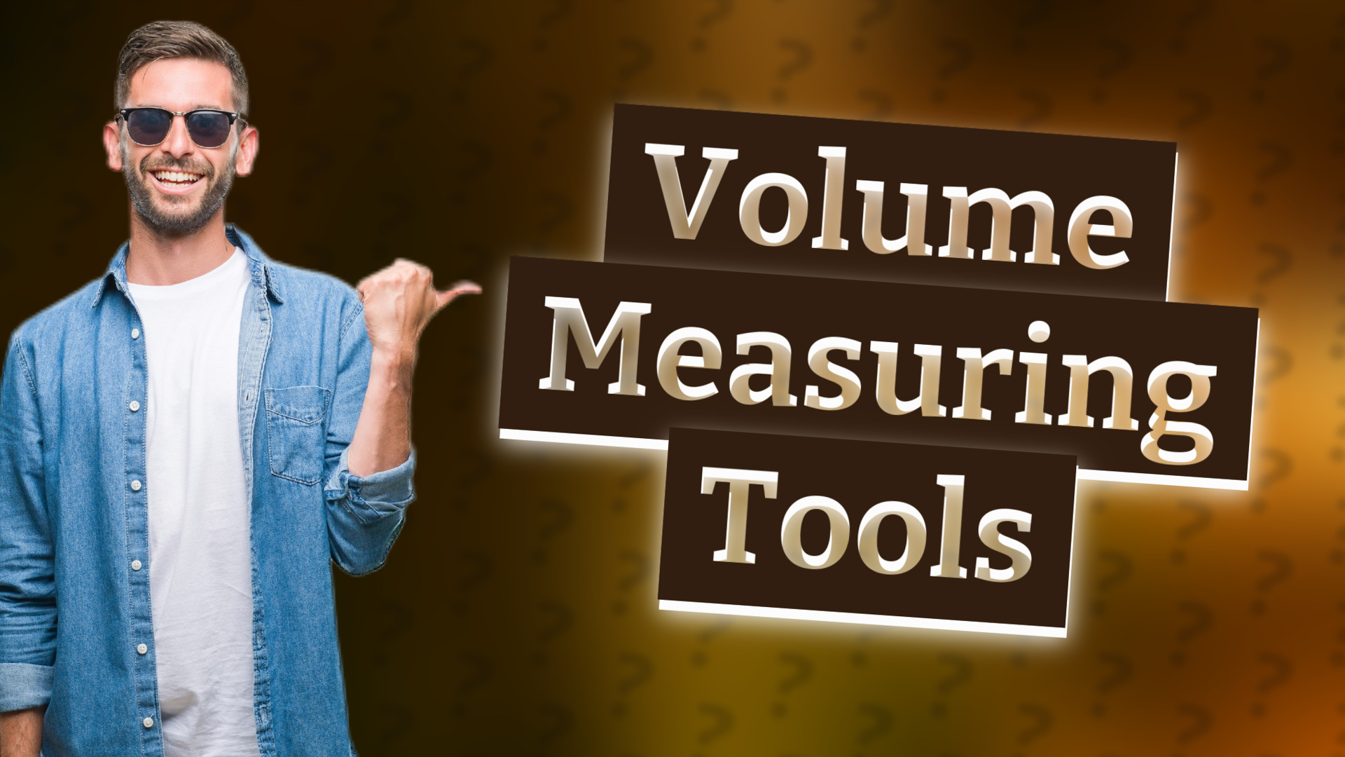 Volume Measuring Tools