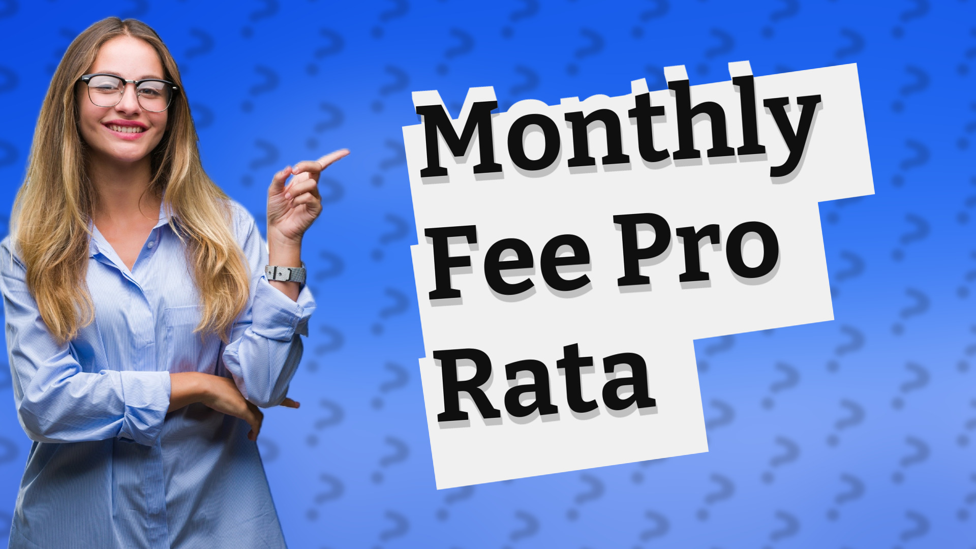 Monthly Fee Pro Rata