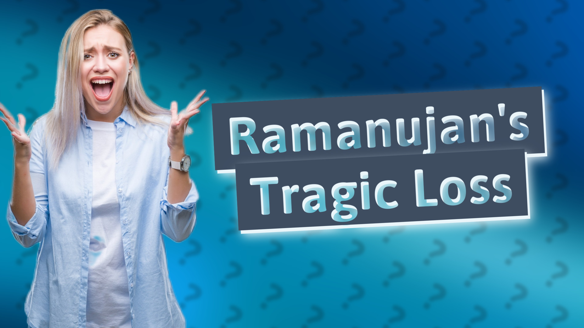Ramanujan's Tragic Loss