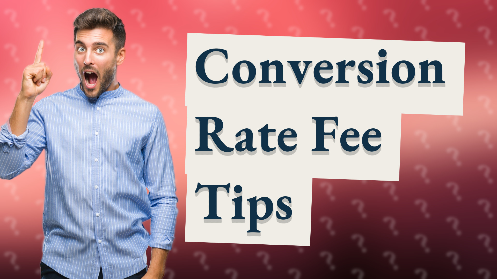Conversion Rate Fee Tips