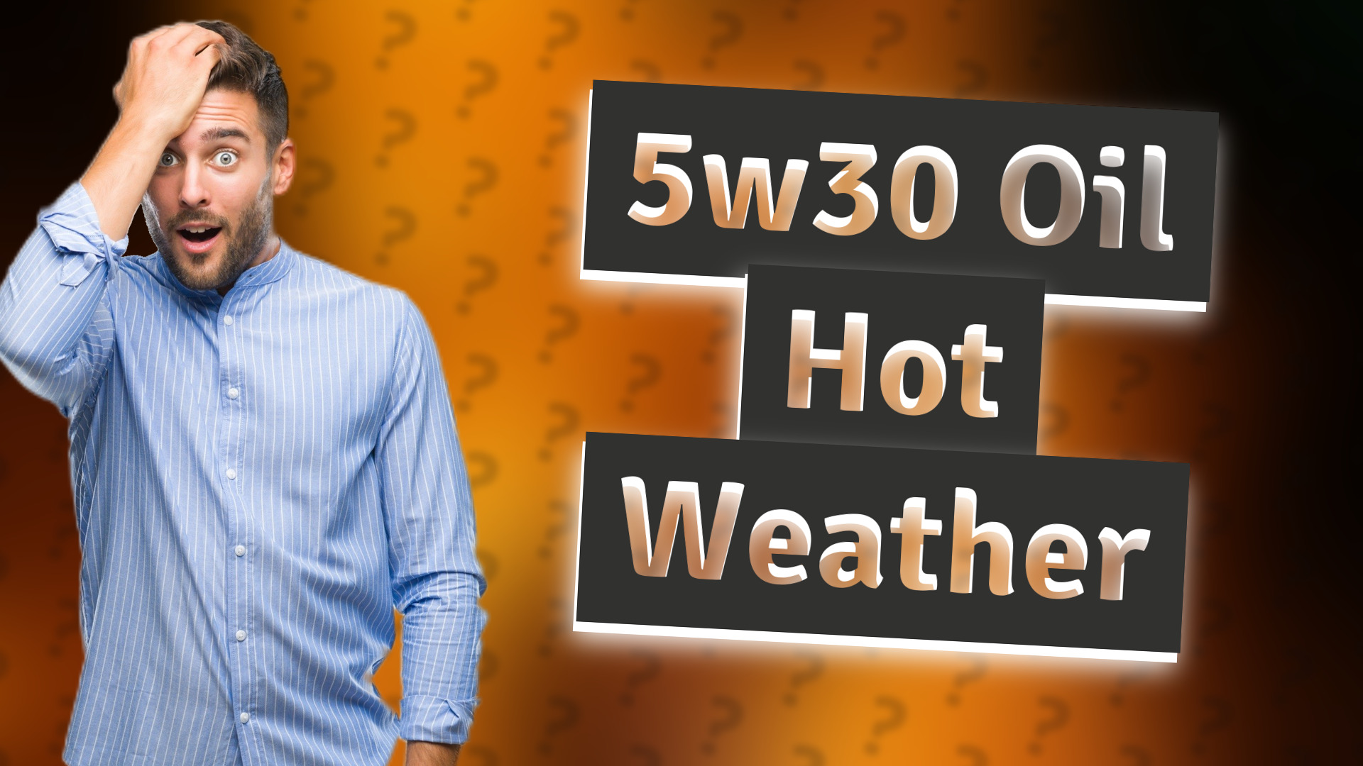 5w30 Oil Hot Weather