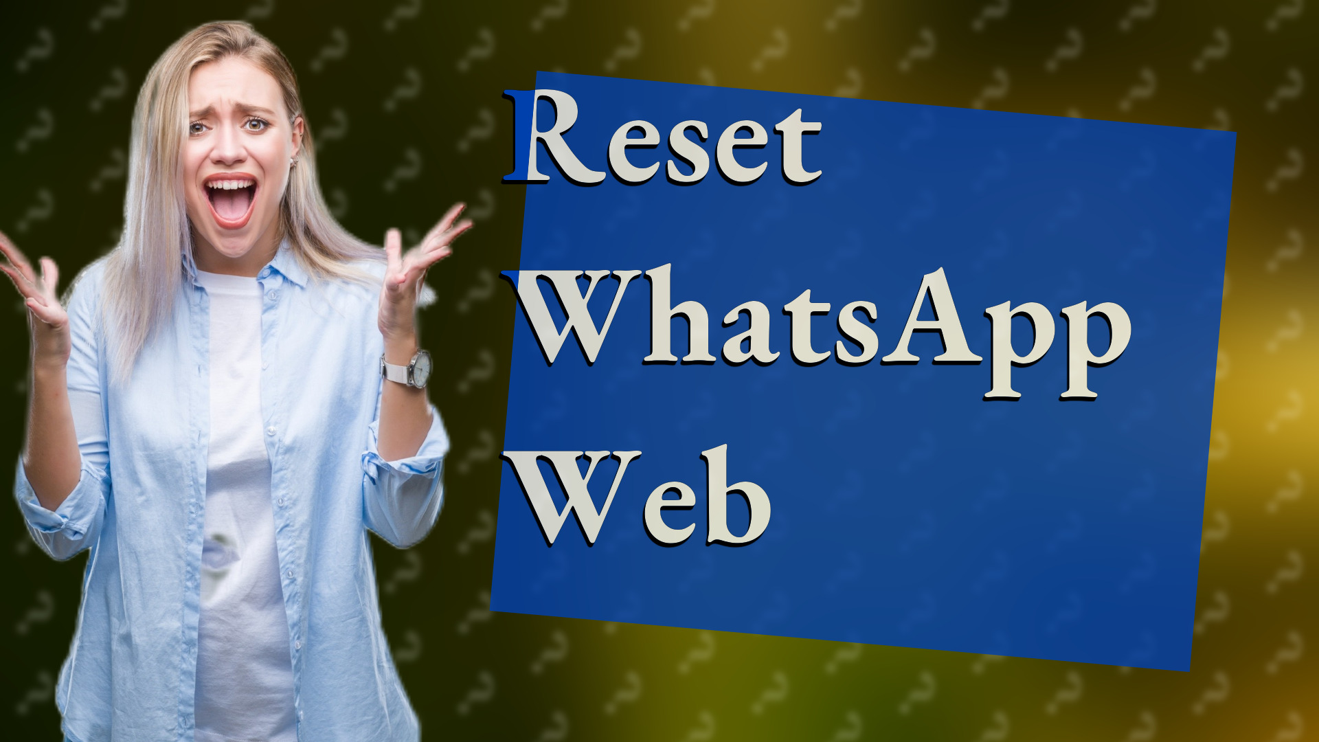 Reset WhatsApp Web
