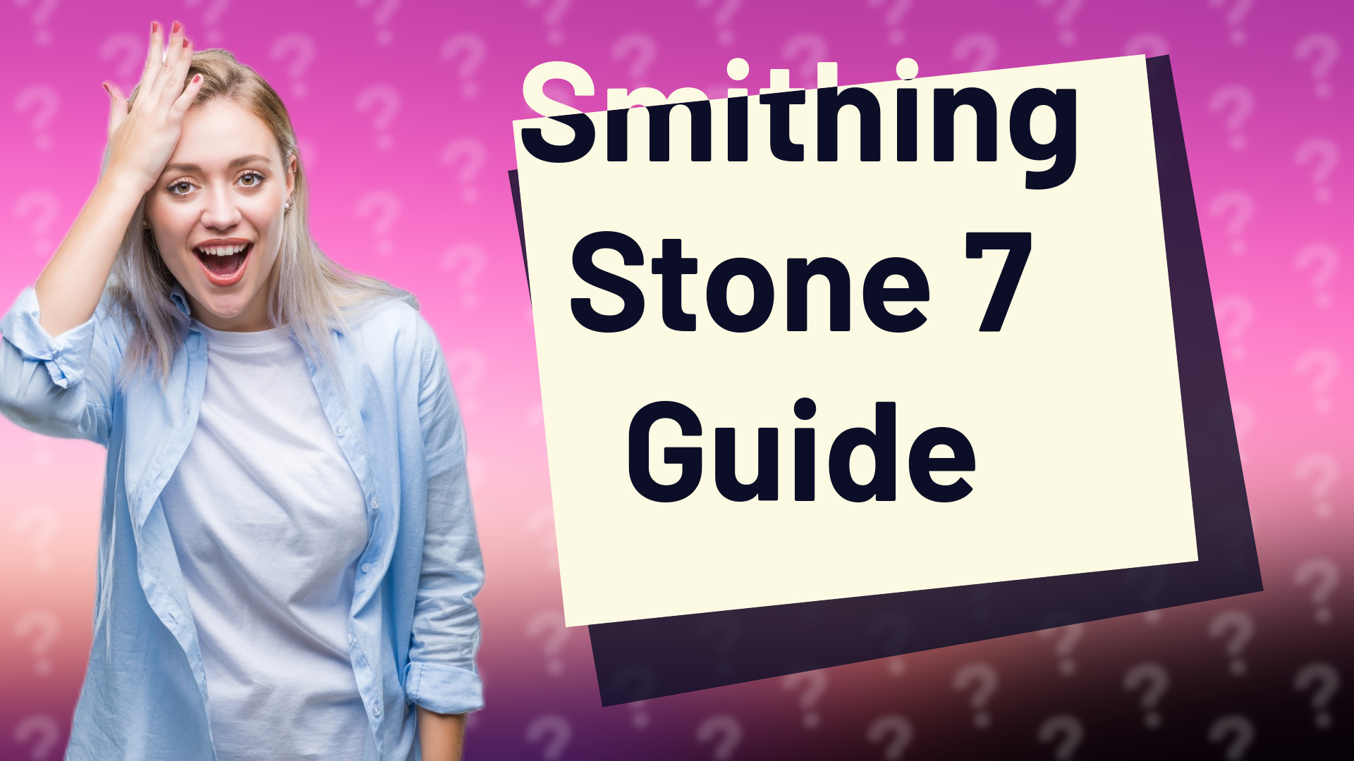 Smithing Stone 7 Guide