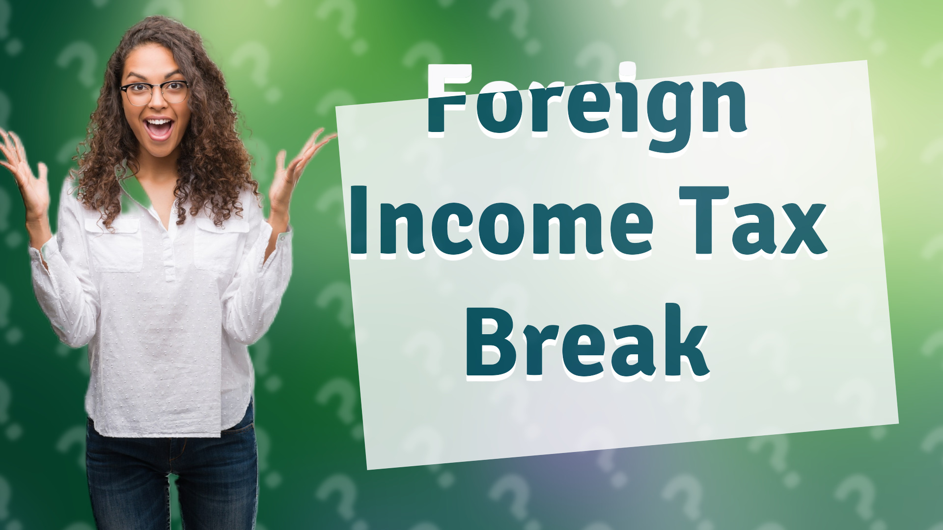 Foreign Income Tax Break