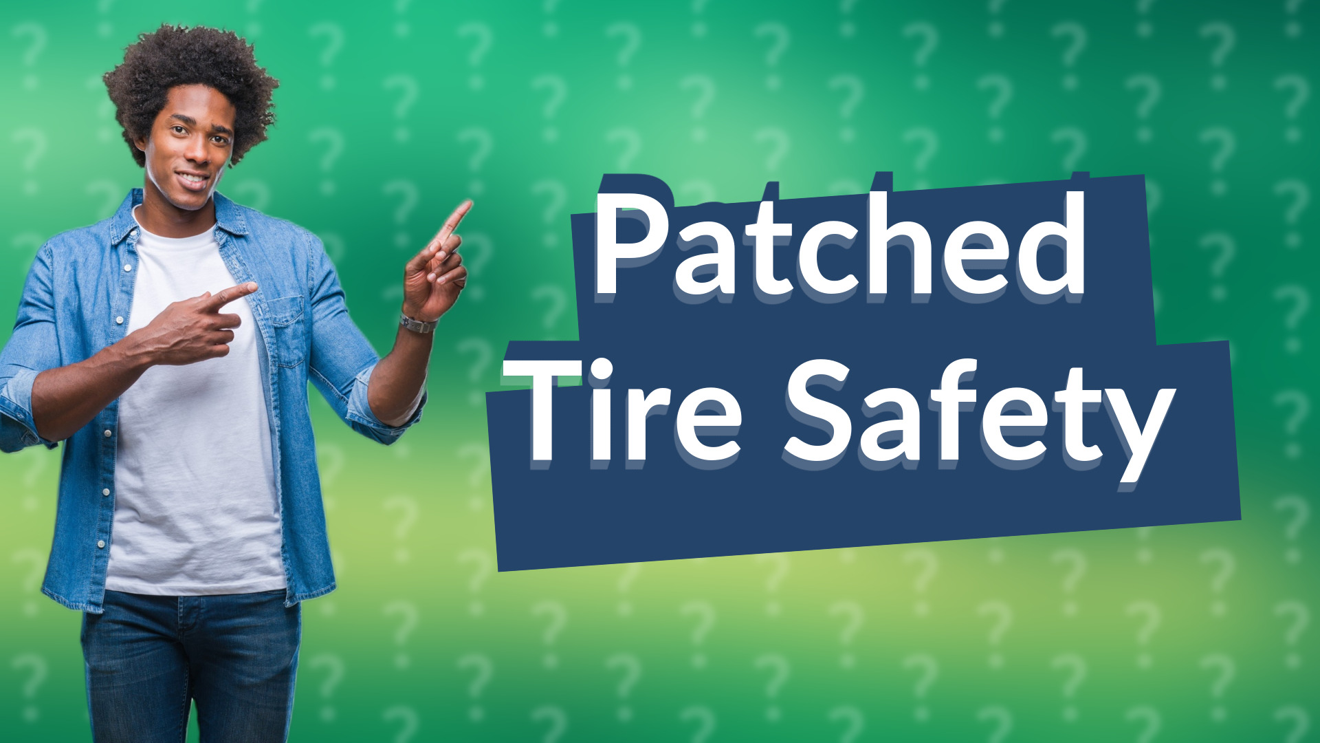 Patched Tire Safety