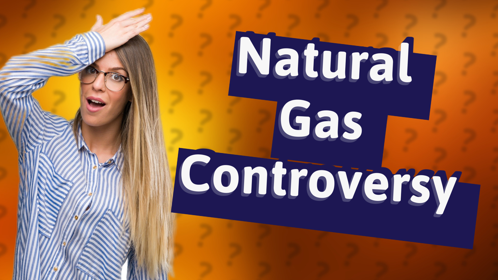 Natural Gas Controversy