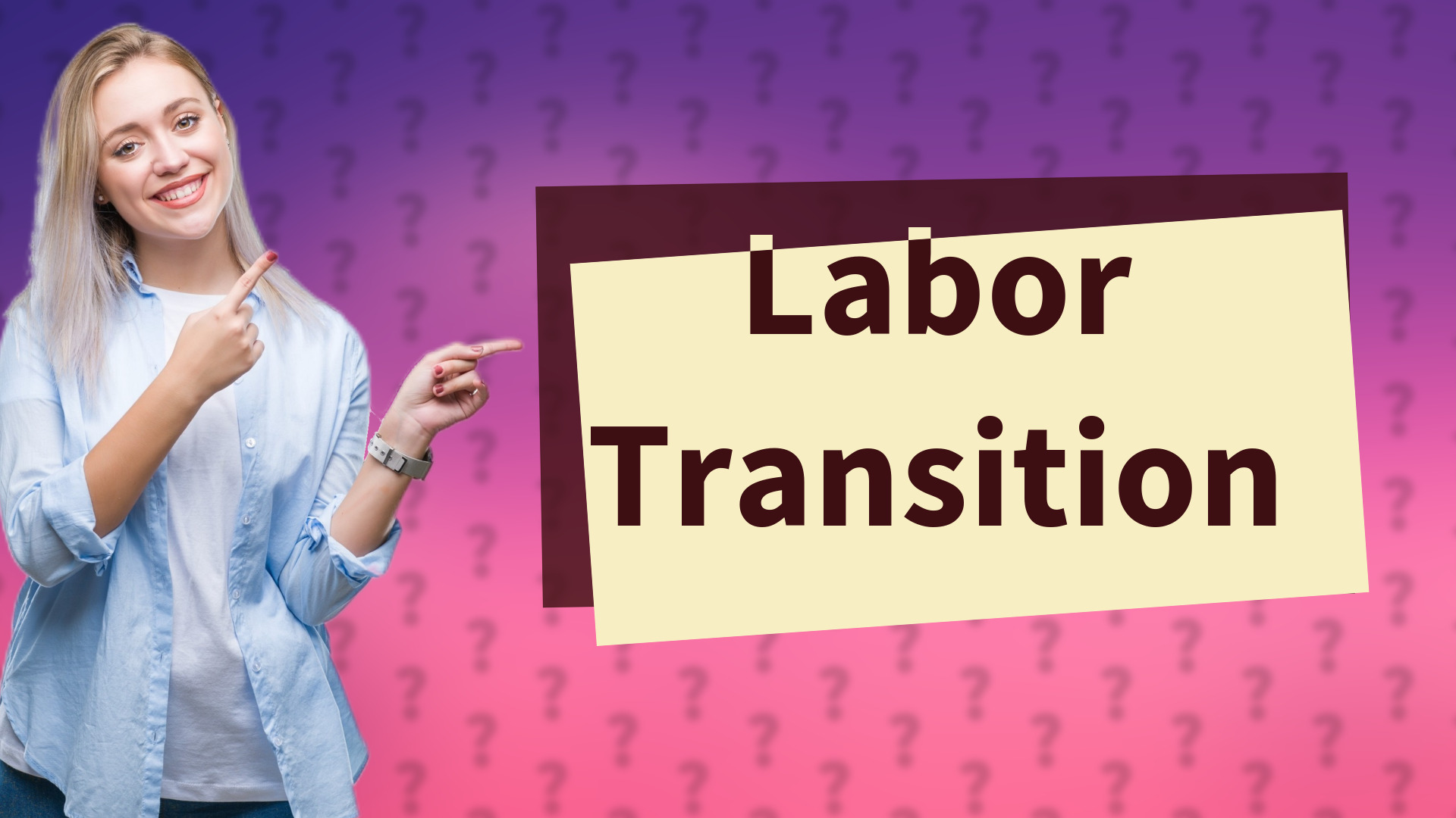 Labor Transition