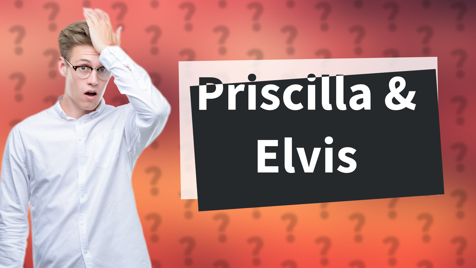 Priscilla & Elvis