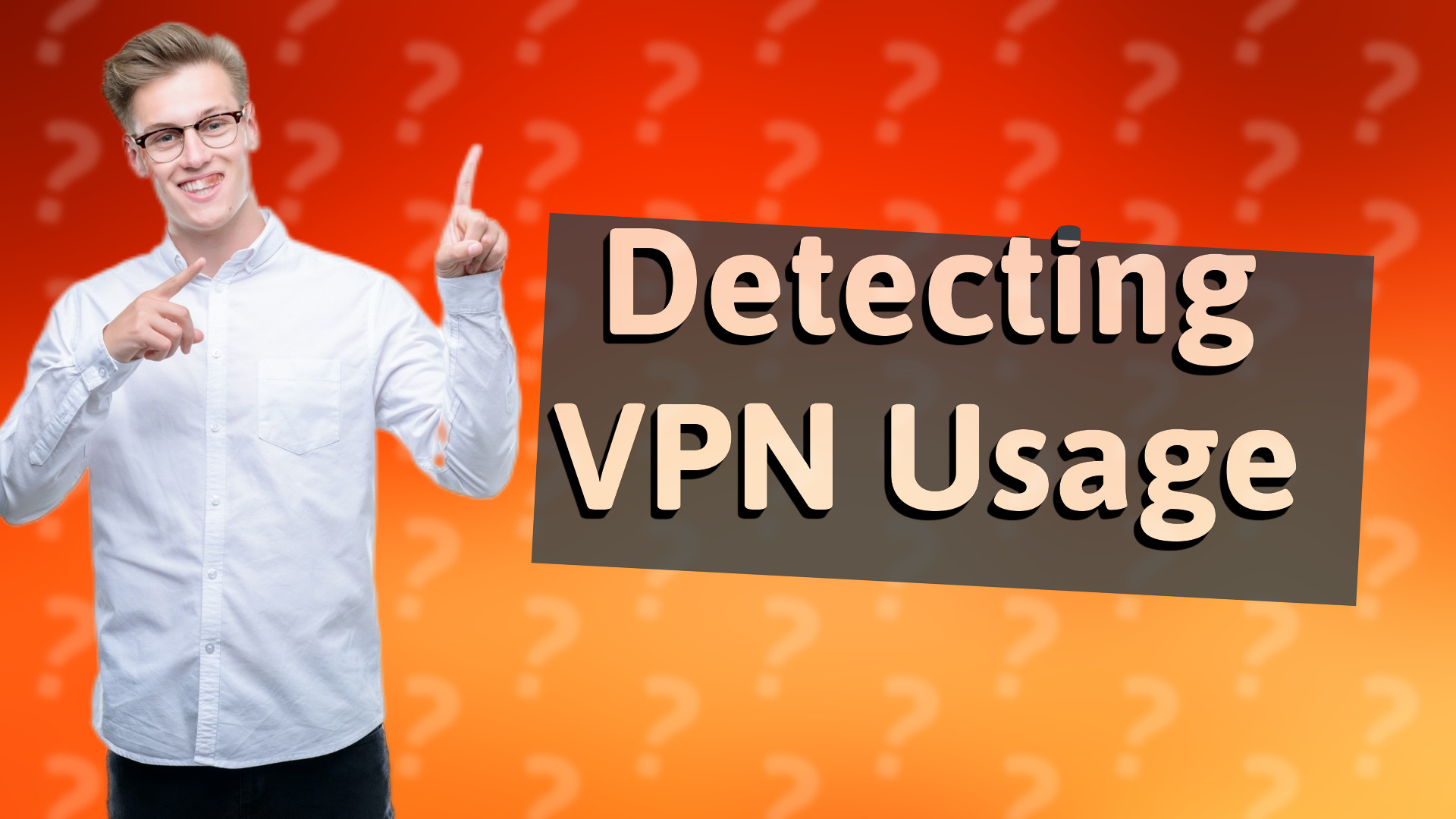 Detecting VPN Usage