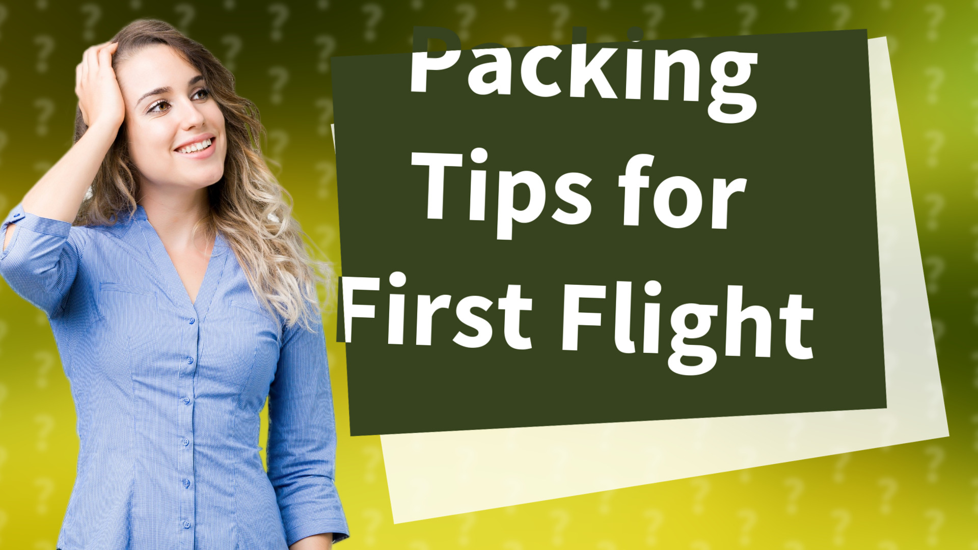 Packing Tips for First Flight