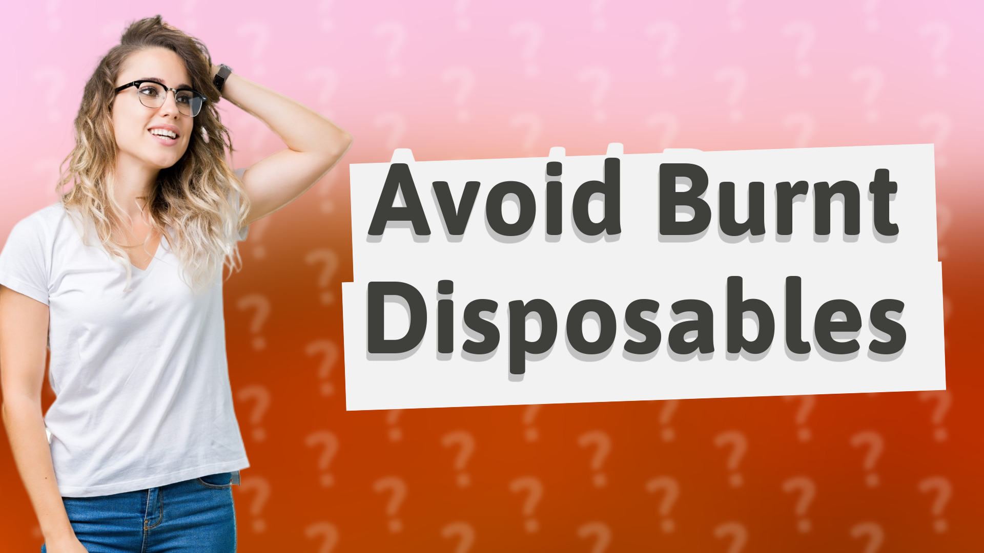 Avoid Burnt Disposables