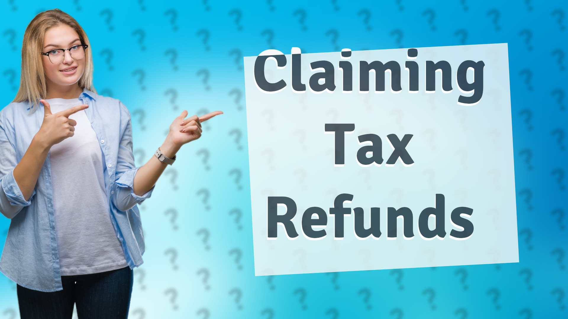 Claiming Tax Refunds