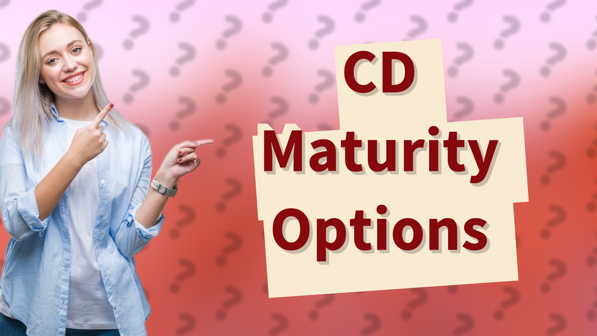 CD Maturity Options