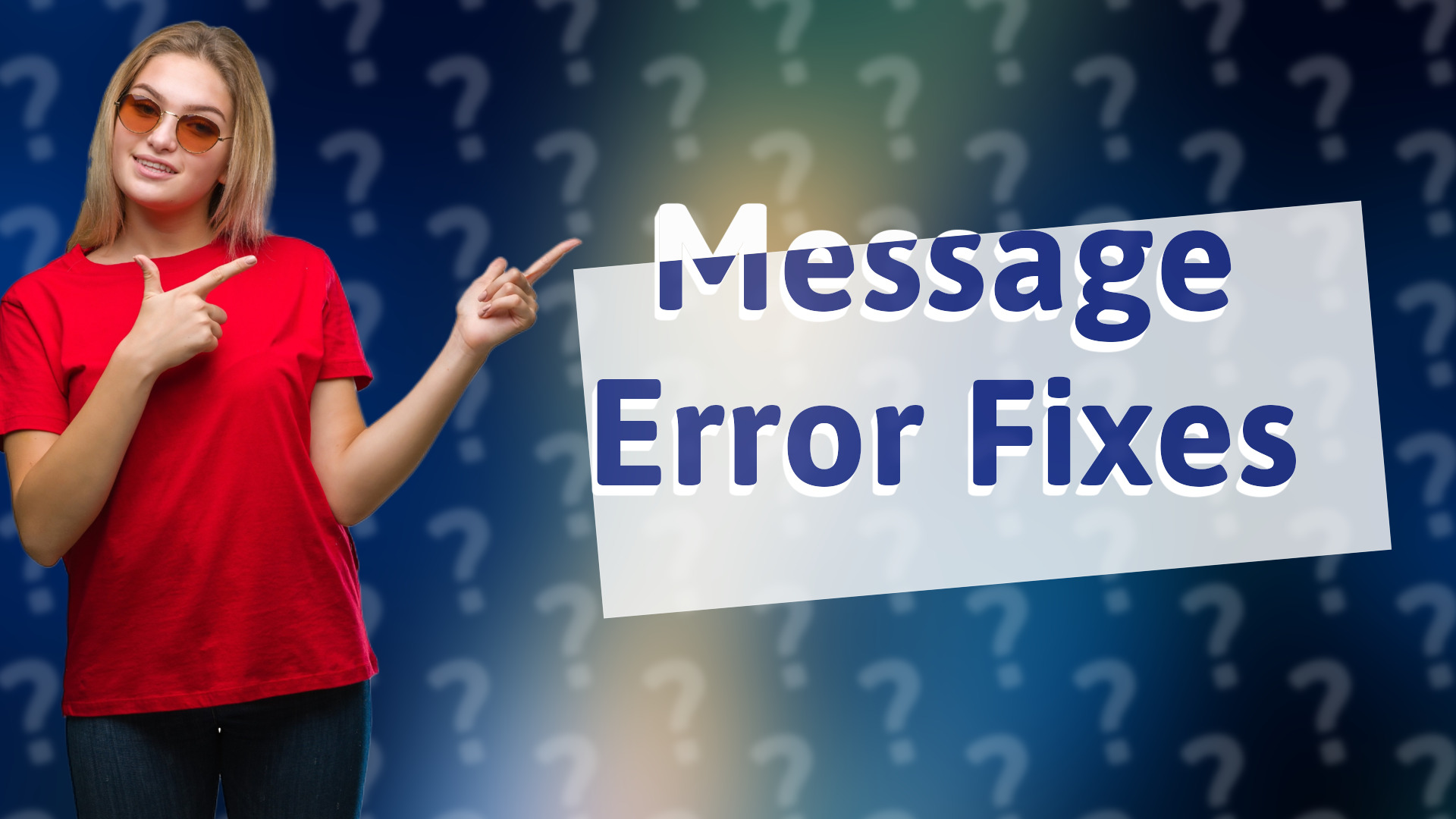 Message Error Fixes