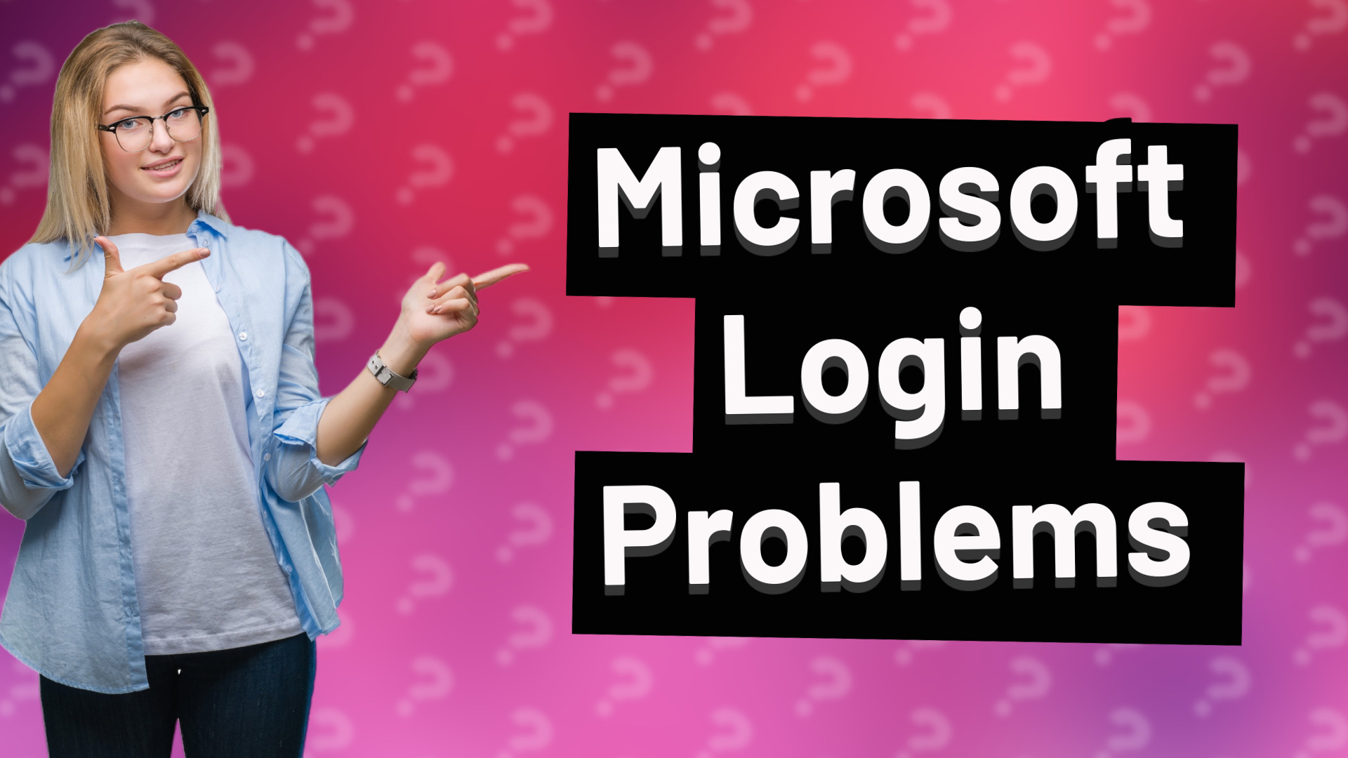 Microsoft Login Problems