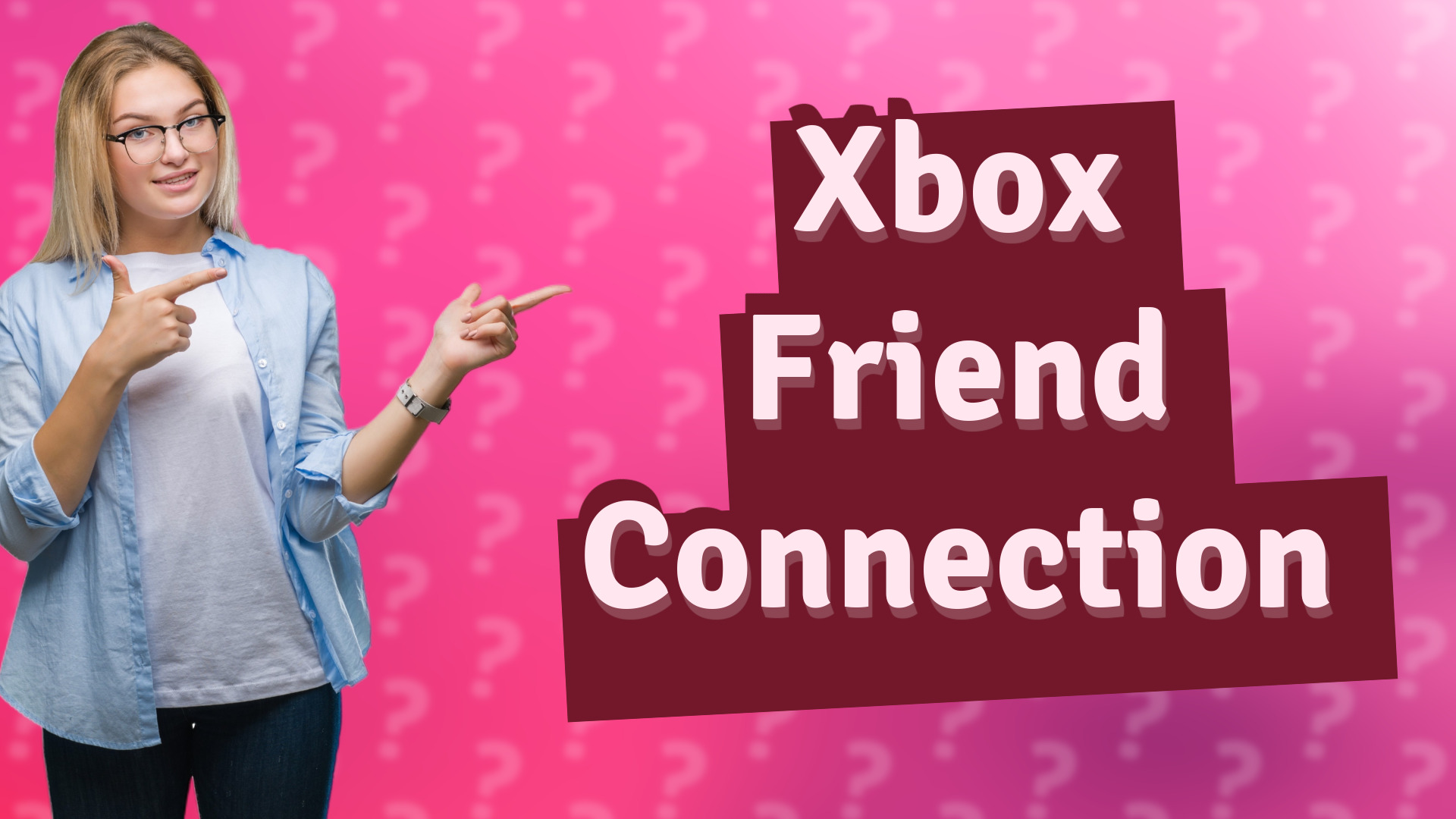 Xbox Friend Connection