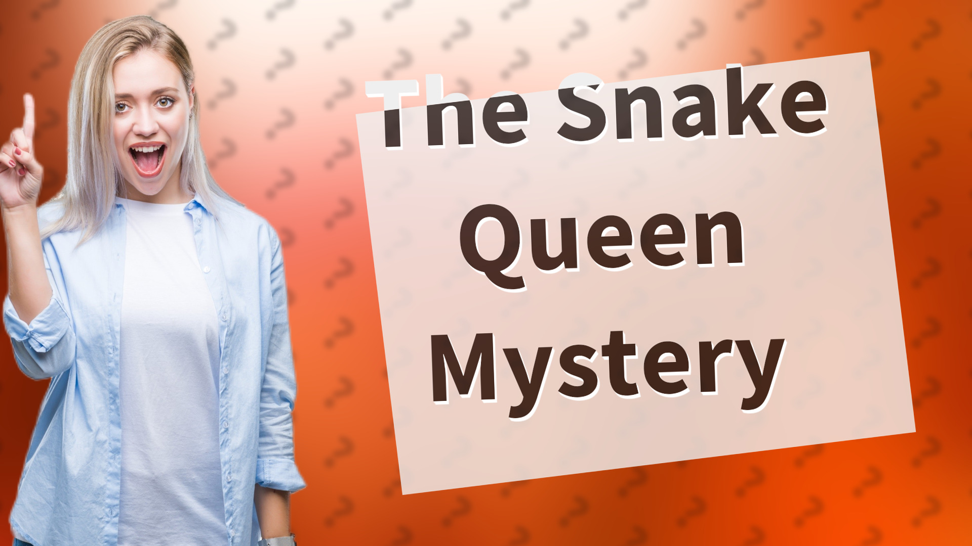 The Snake Queen Mystery