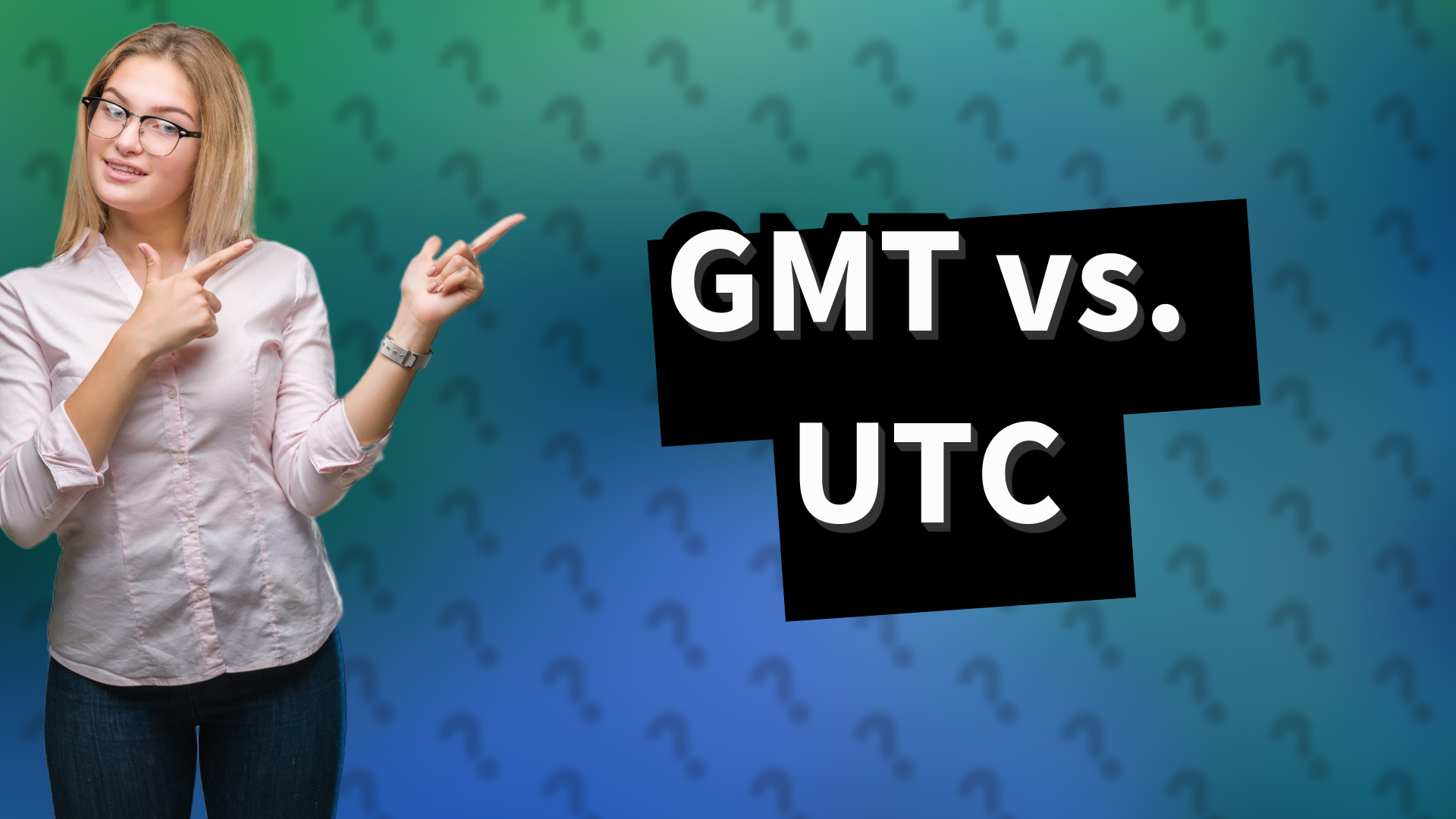 GMT vs. UTC