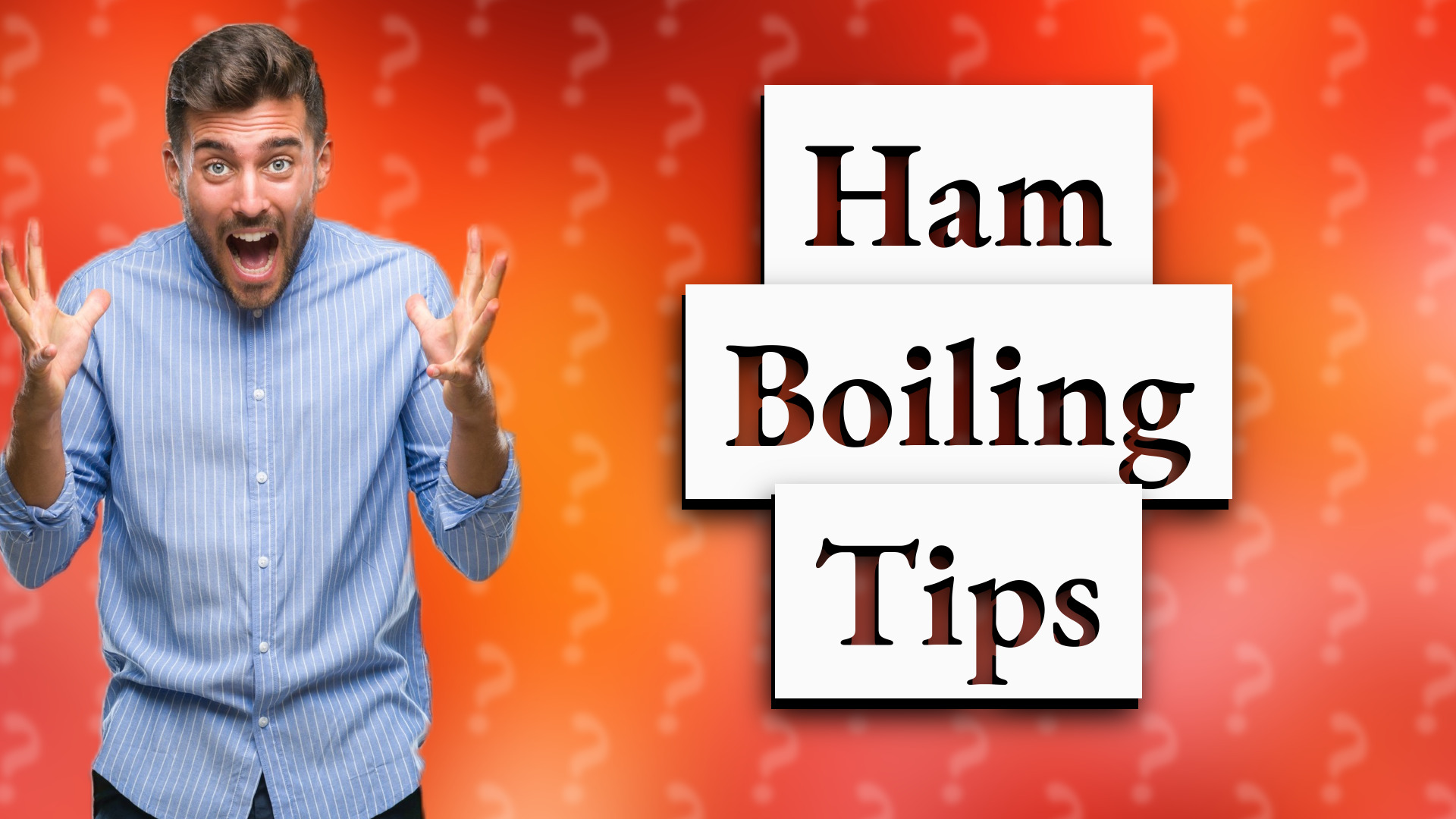 Ham Boiling Tips
