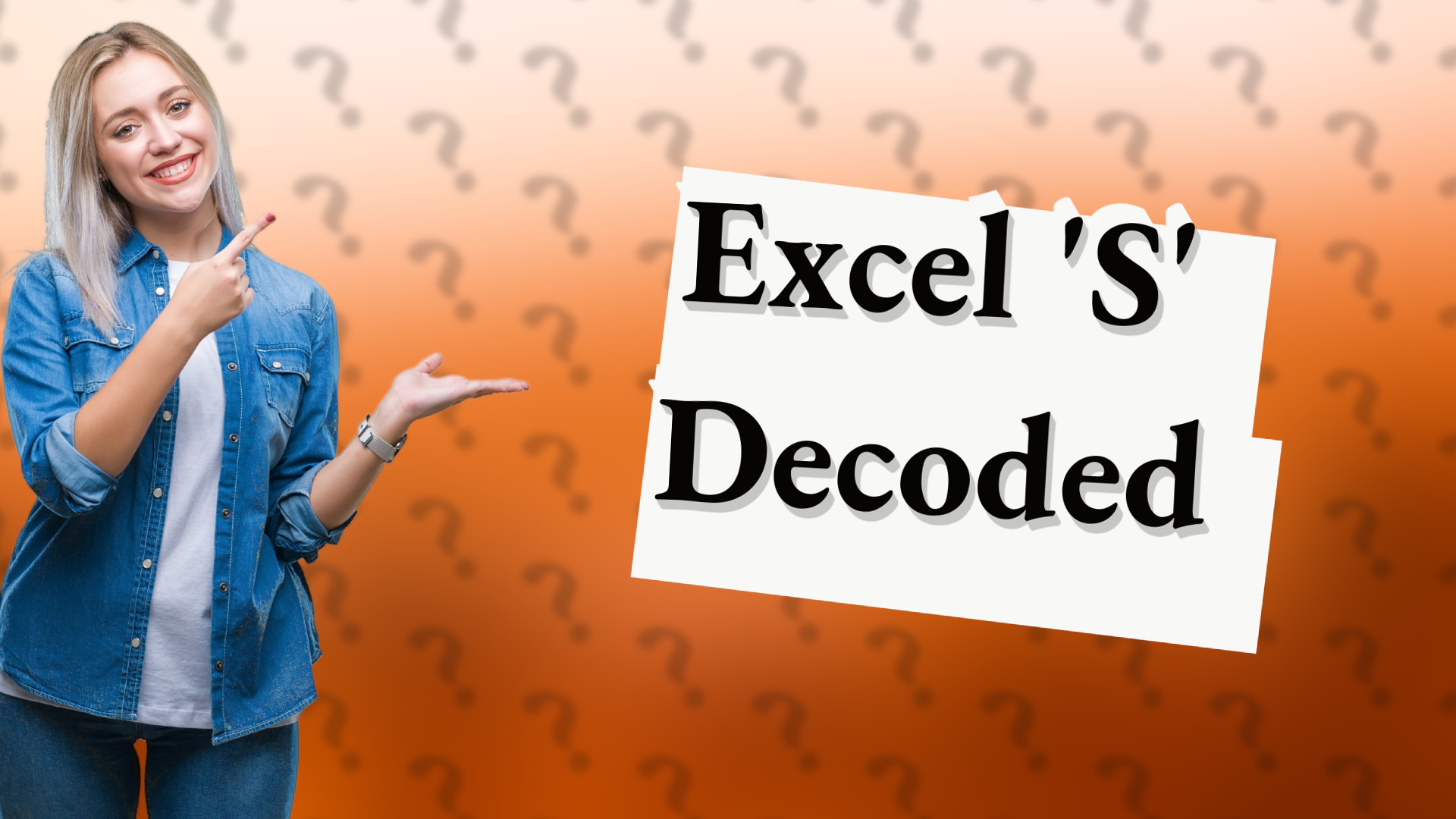 Excel 'S' Decoded