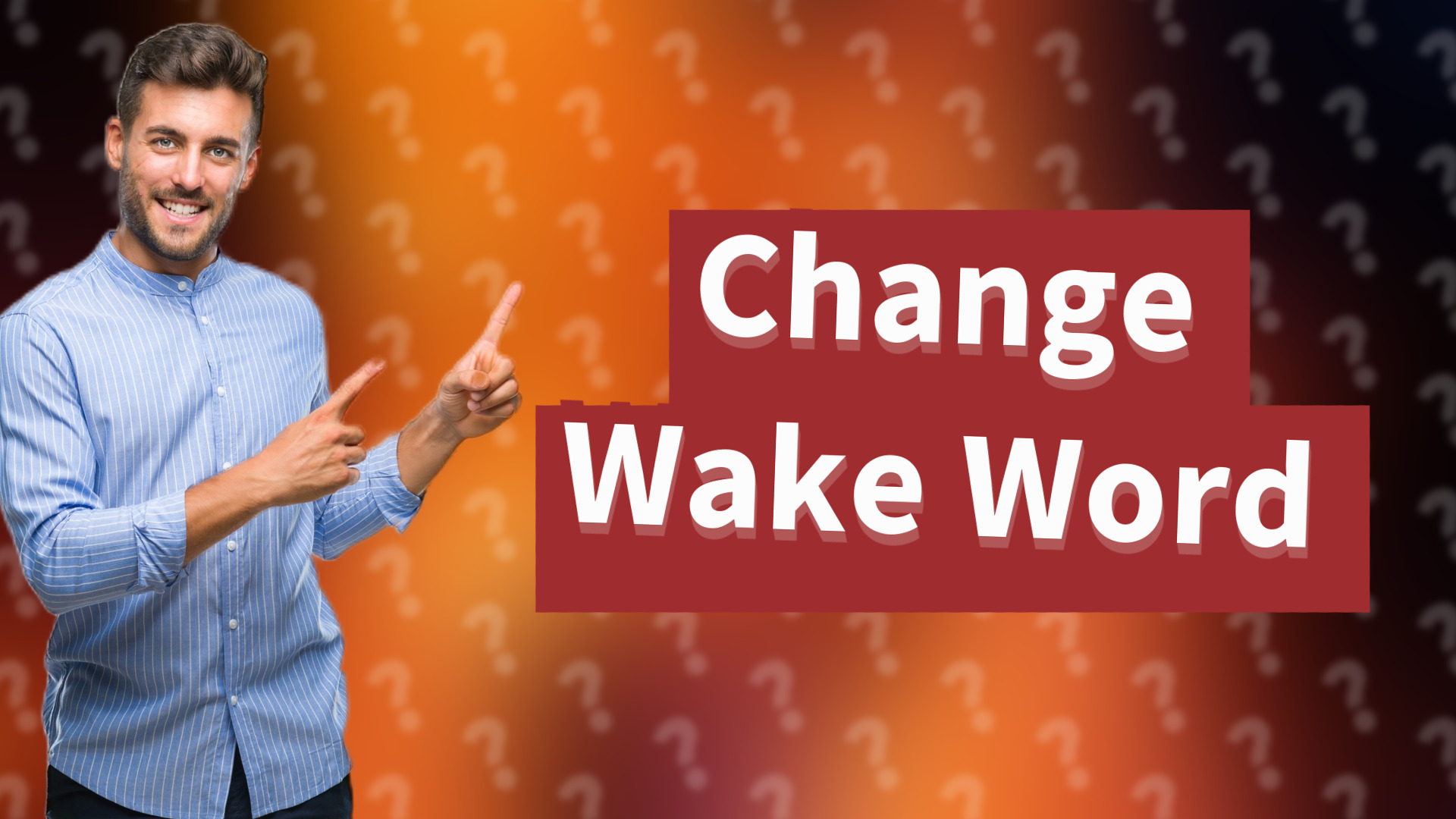 Change Wake Word