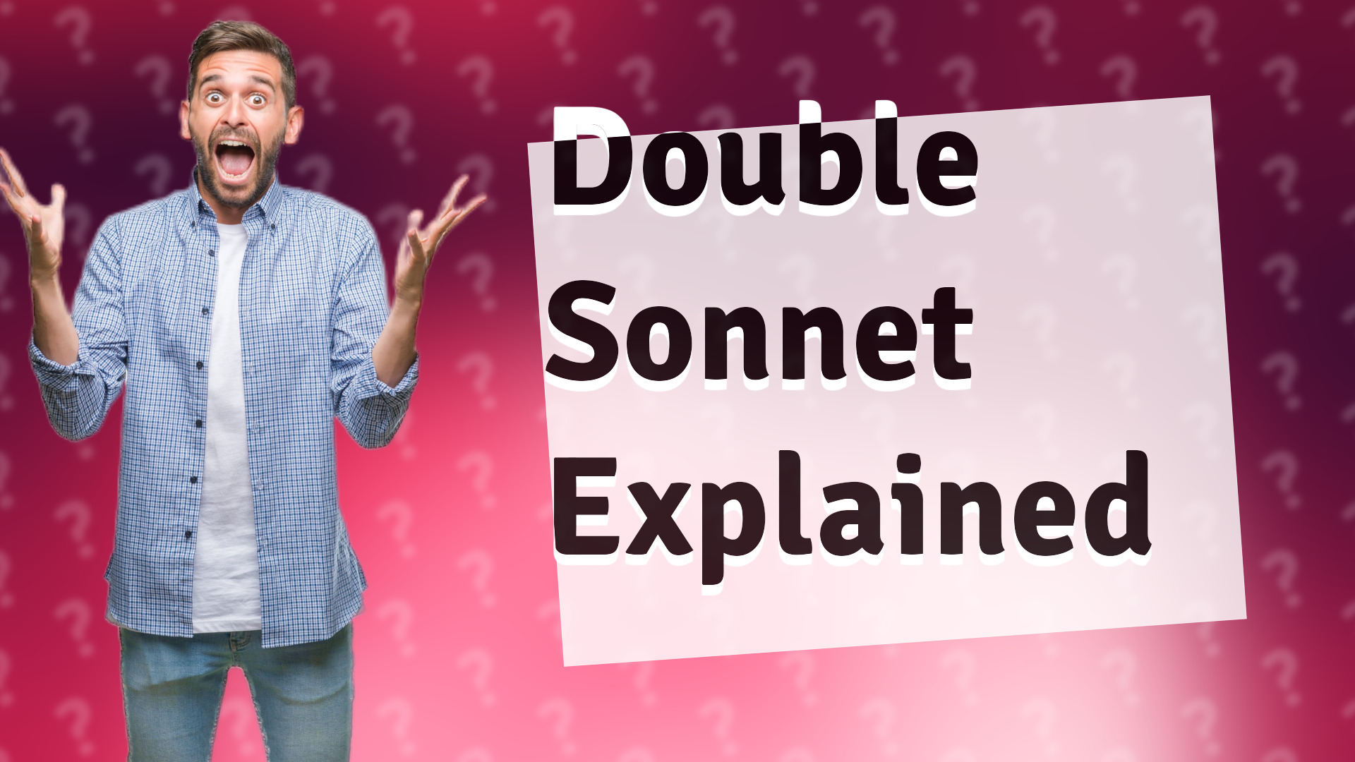 Double Sonnet Explained