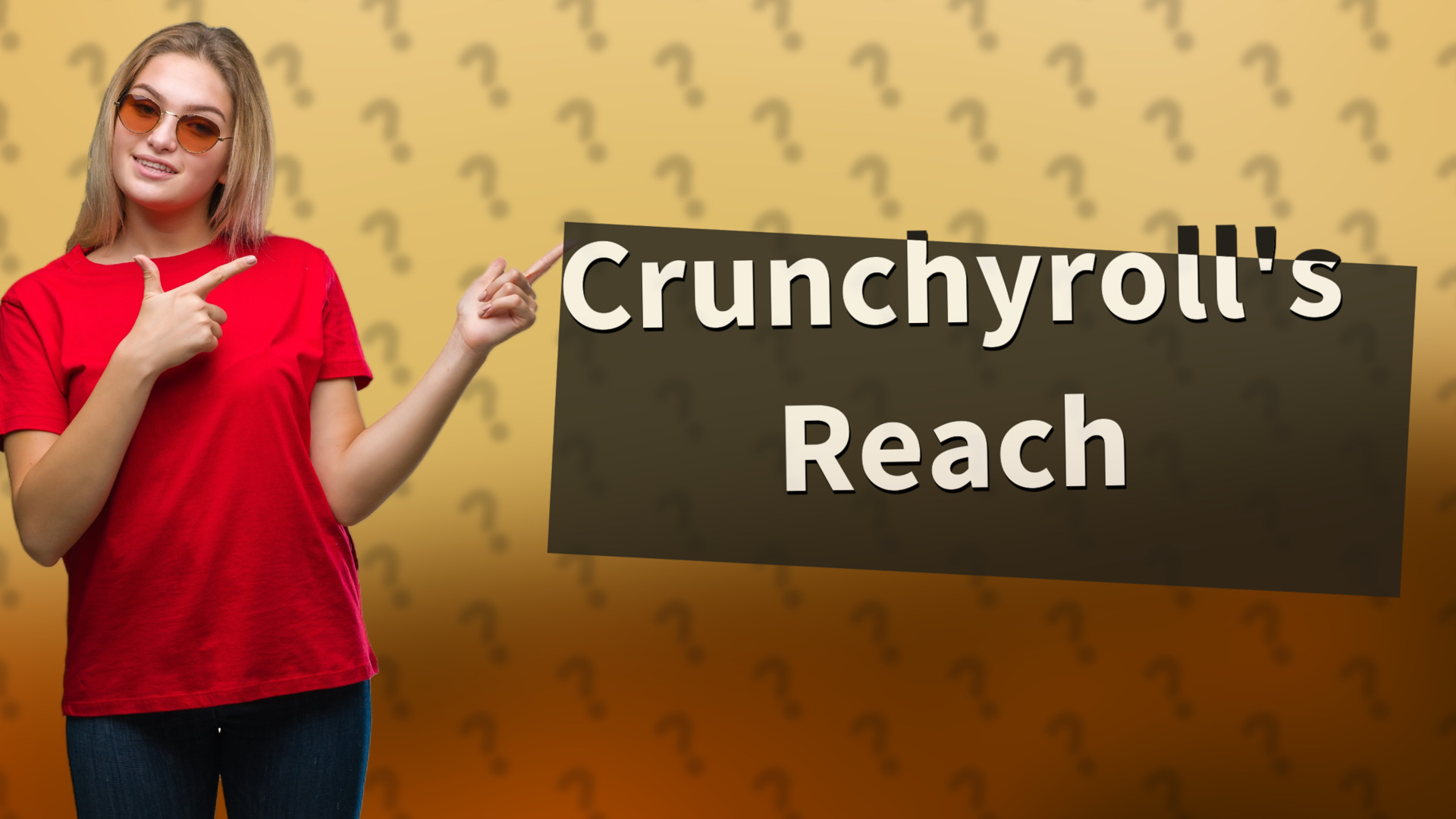 Crunchyroll's Reach