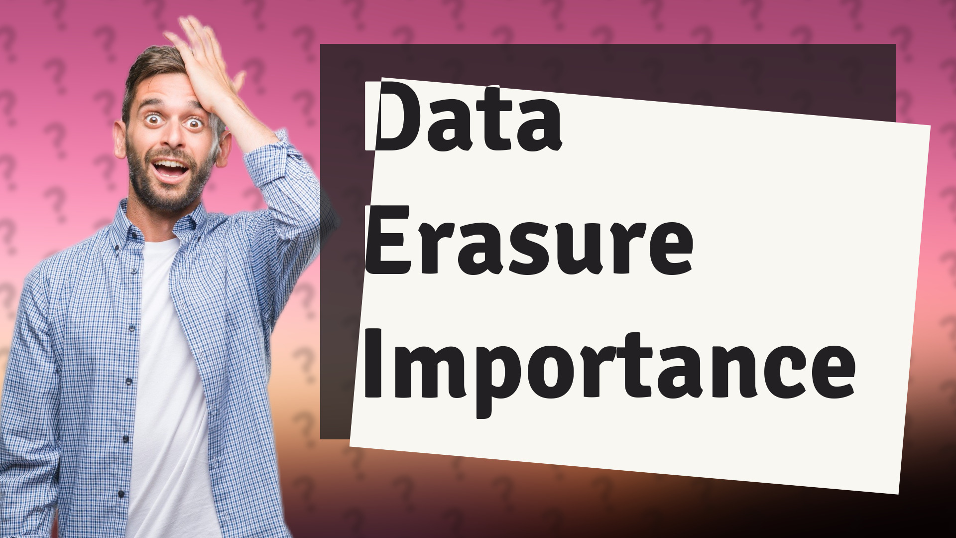 Data Erasure Importance