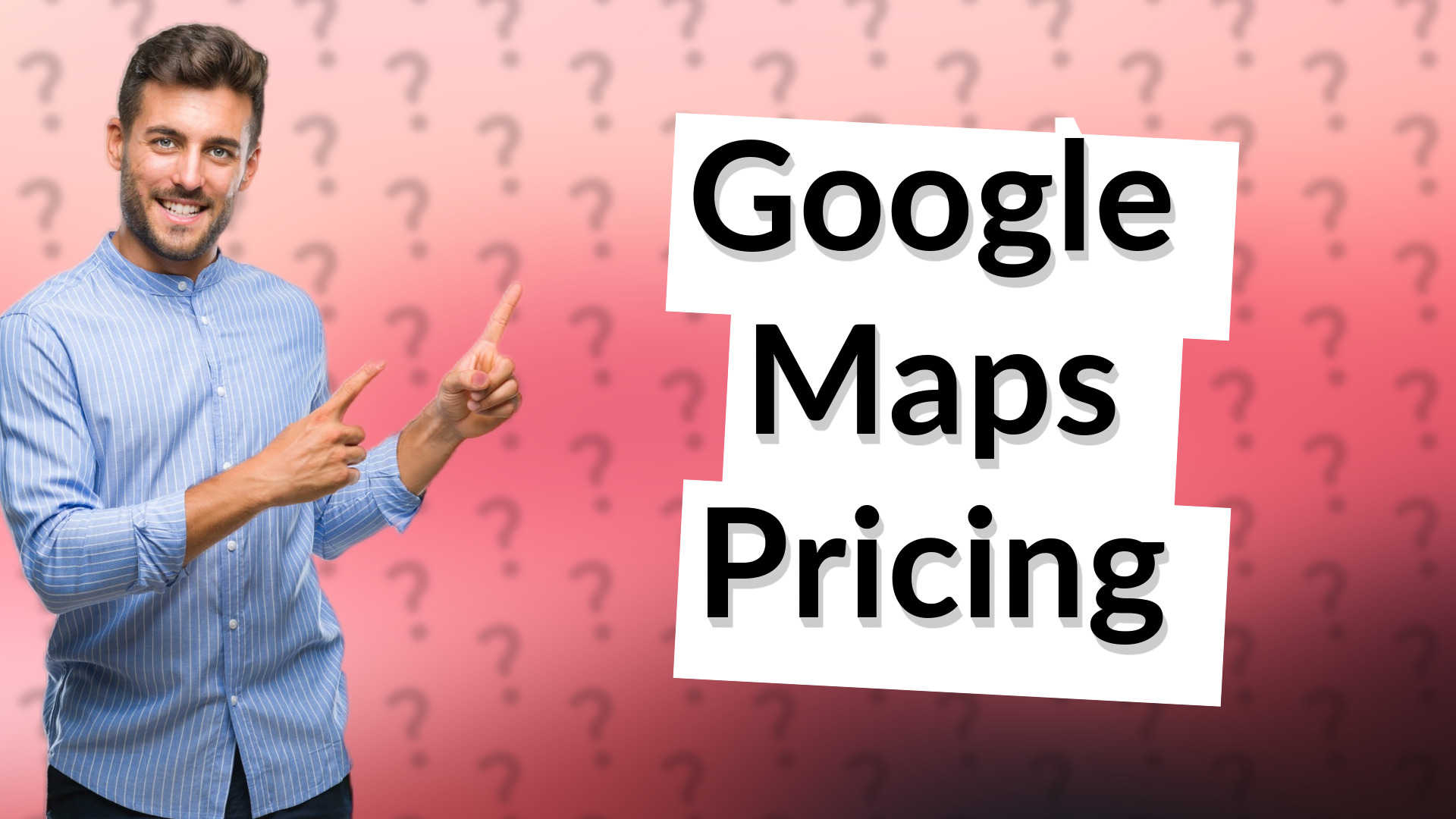 Google Maps Pricing