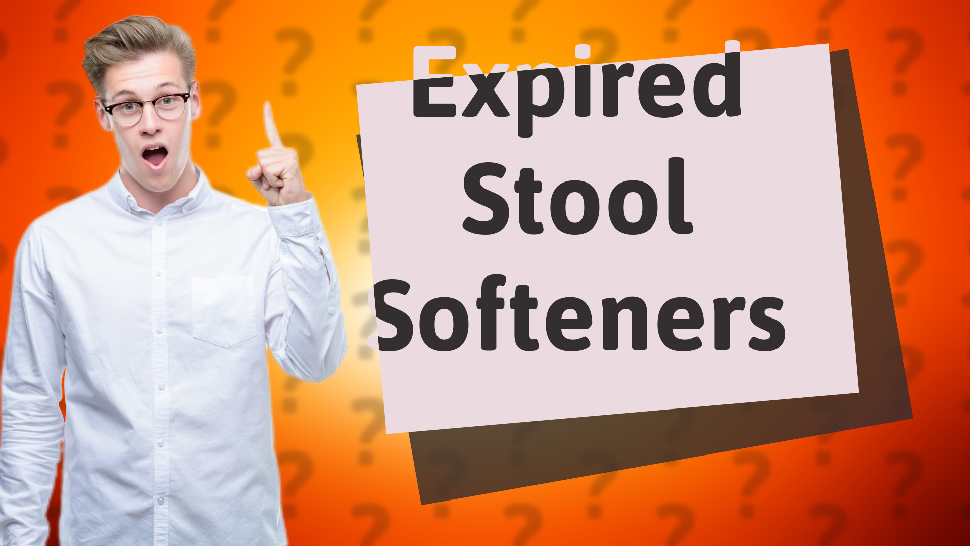 Expired Stool Softeners