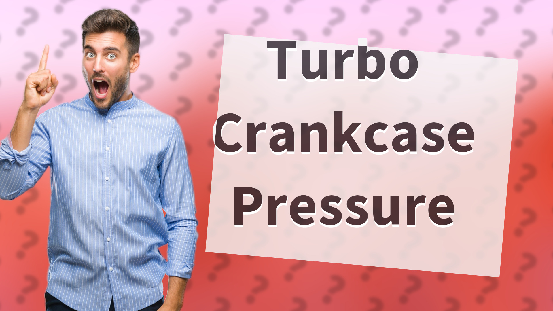 Turbo Crankcase Pressure