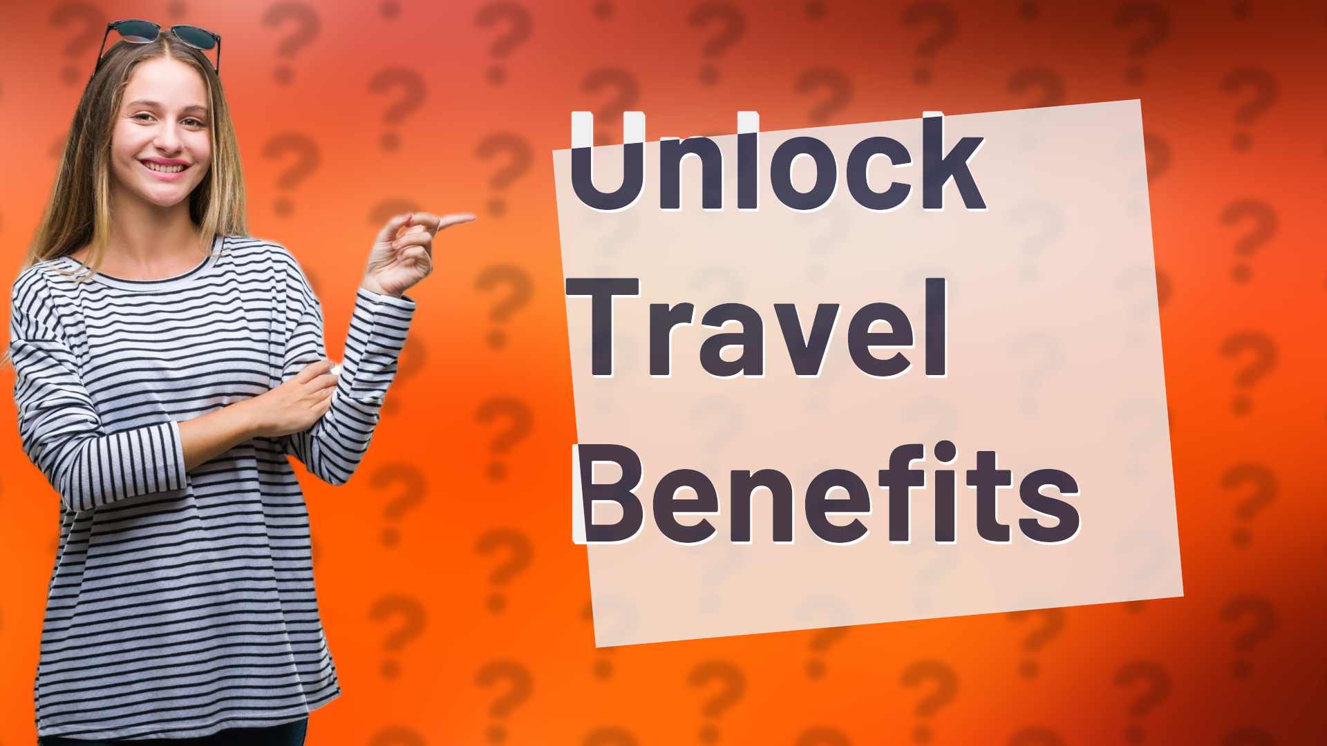 Unlock Travel Benefits