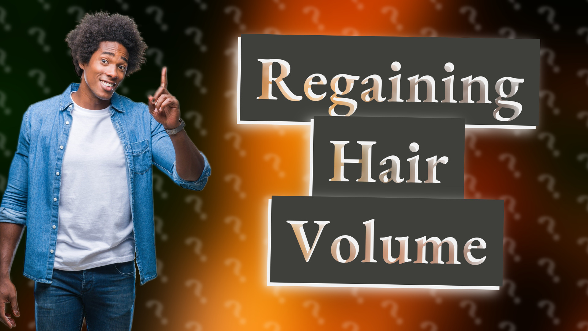 Regaining Hair Volume