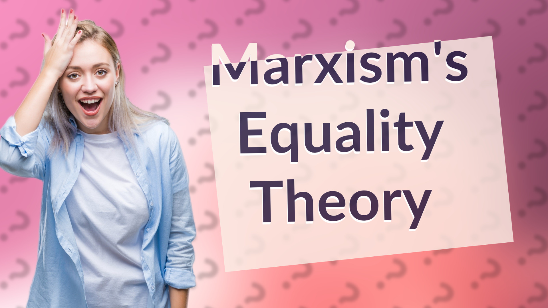 Marxism's Equality Theory