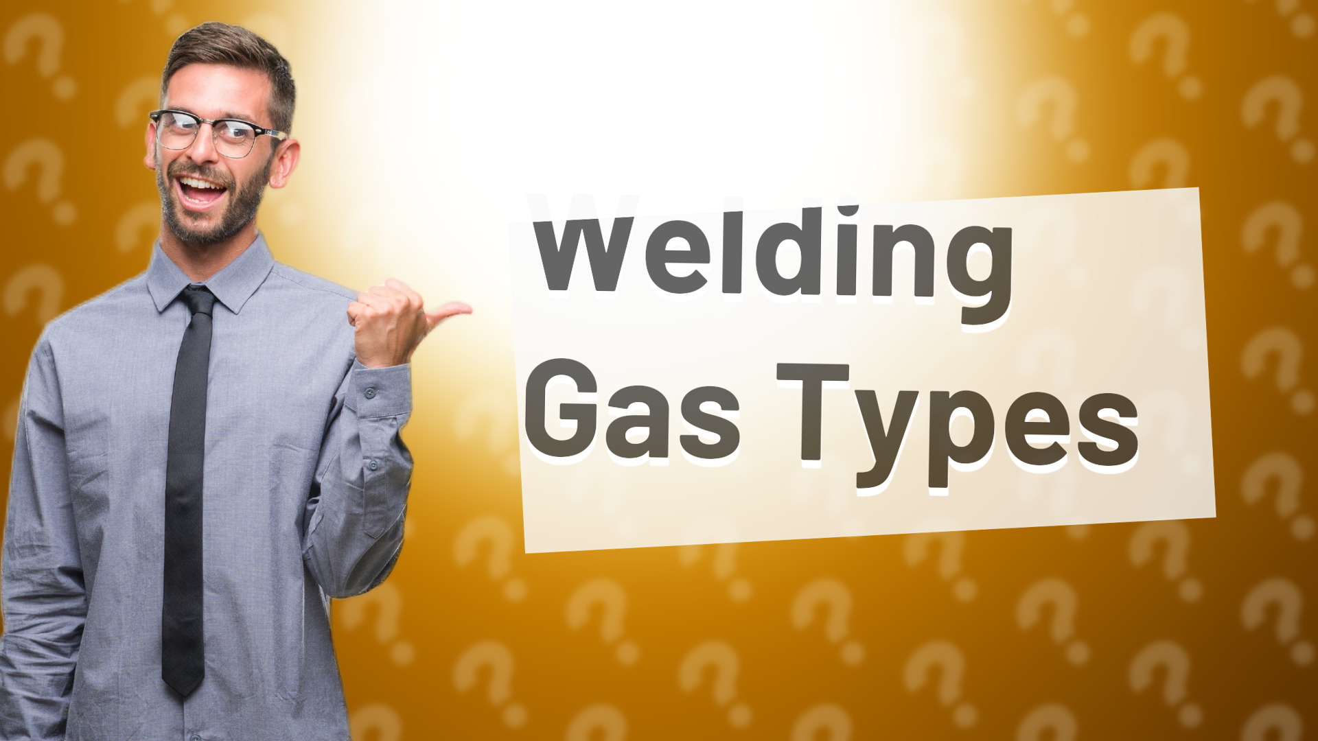 Welding Gas Types