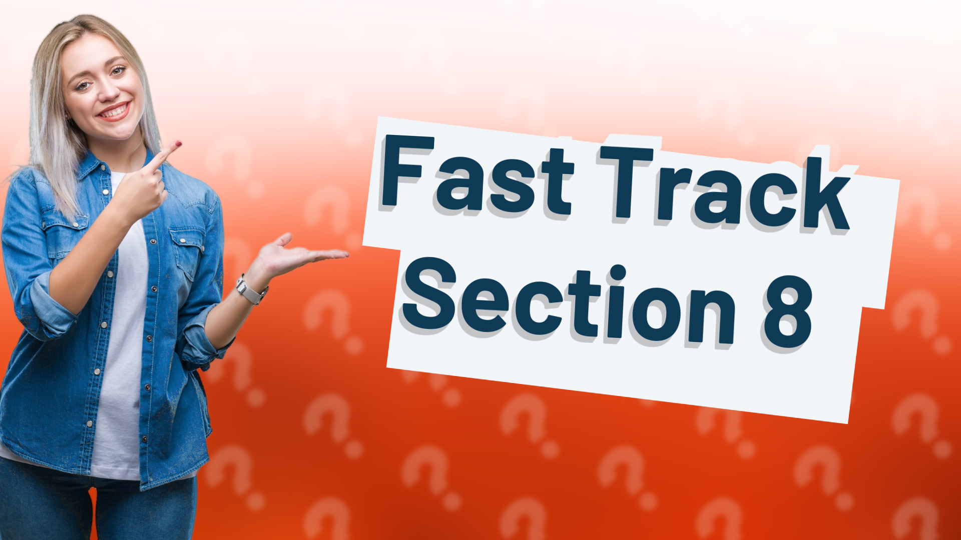 Fast Track Section 8