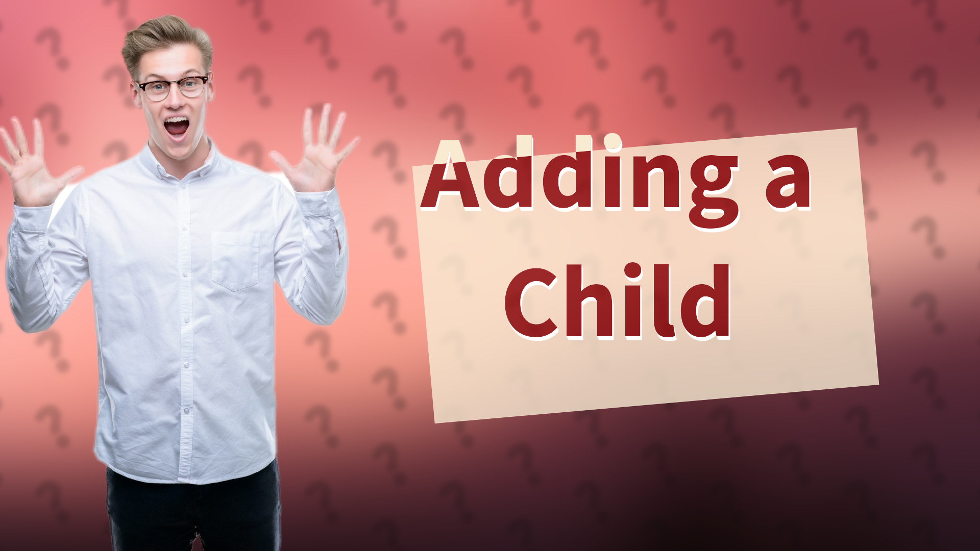 Adding a Child