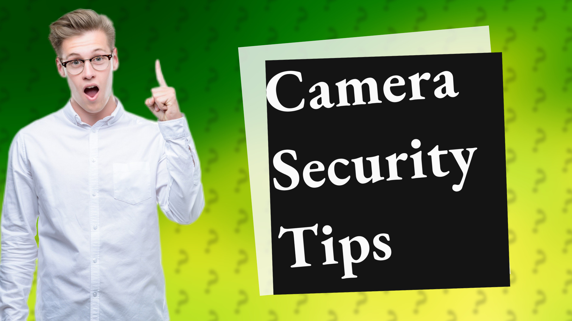 Camera Security Tips