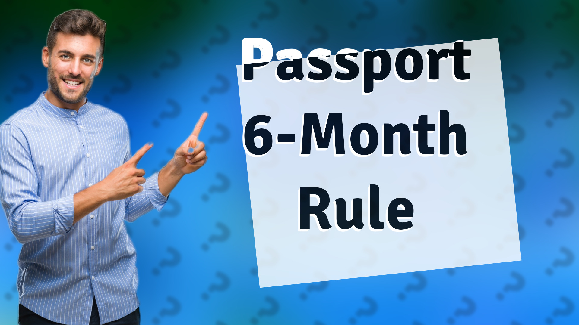 Passport 6-Month Rule