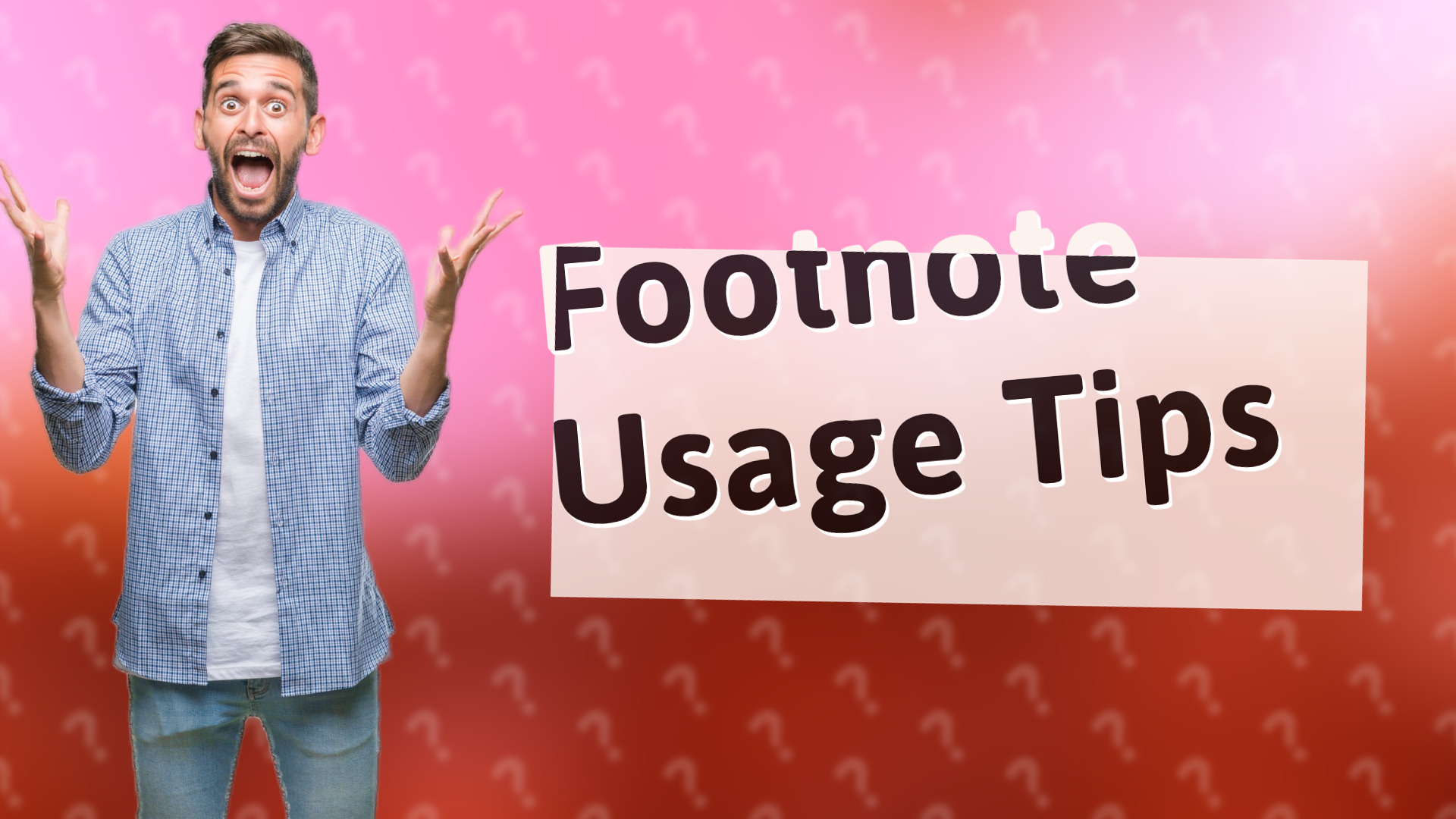 Footnote Usage Tips