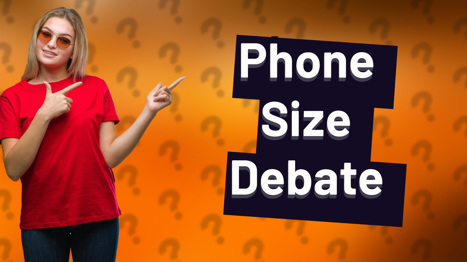 Phone Size Debate