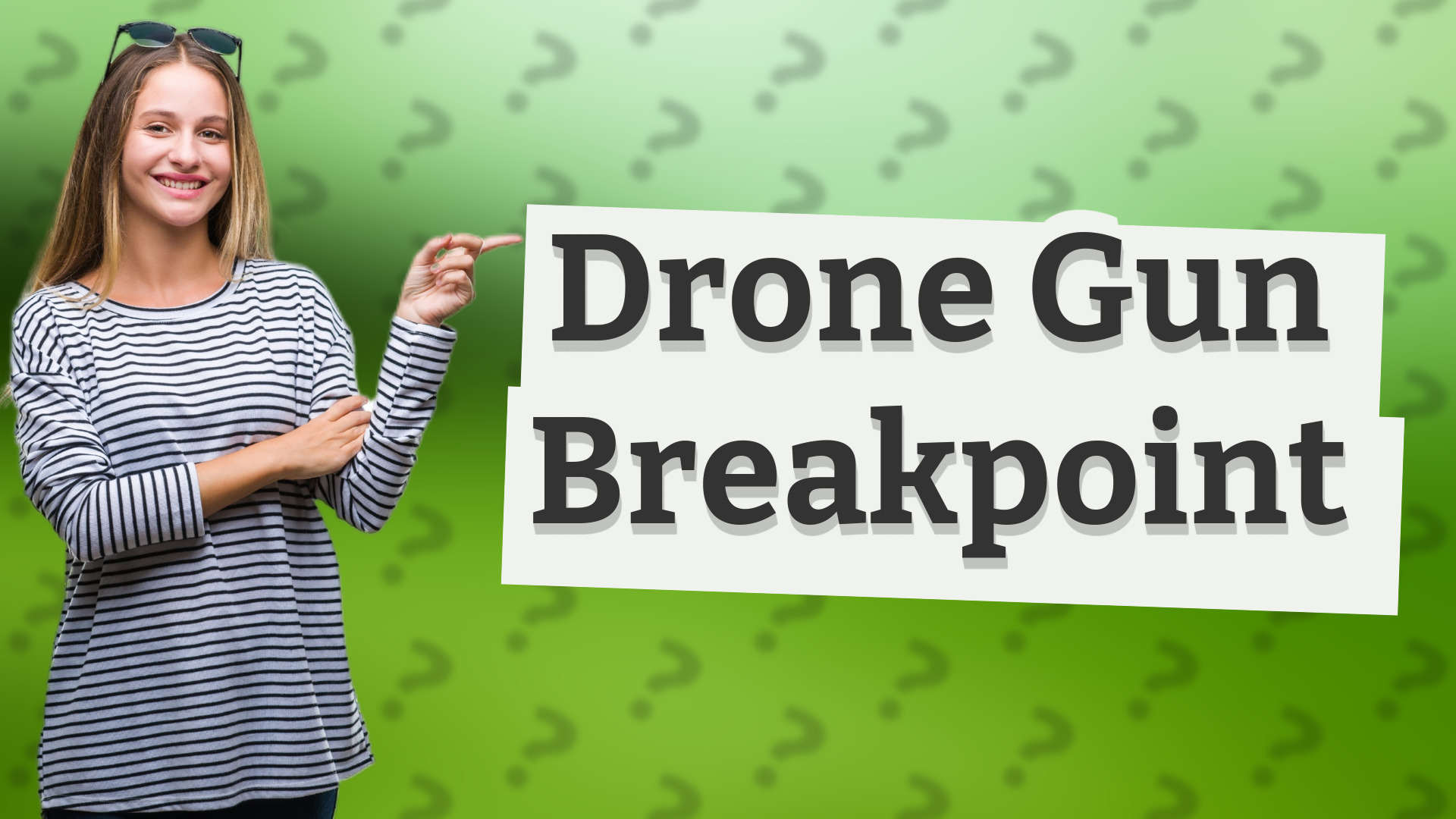 Drone Gun Breakpoint